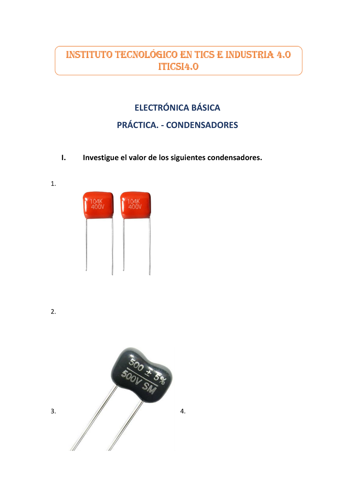 Práctica. Condensadores - ELECTR”NICA B¡SICA PR¡CTICA. - CONDENSADORES ...