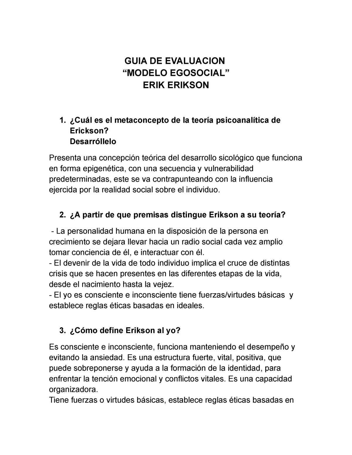 Guía Erick Erickson - GUIA DE EVALUACION “MODELO EGOSOCIAL” ERIK ERIKSON  ¿Cuál es el metaconcepto de - Studocu