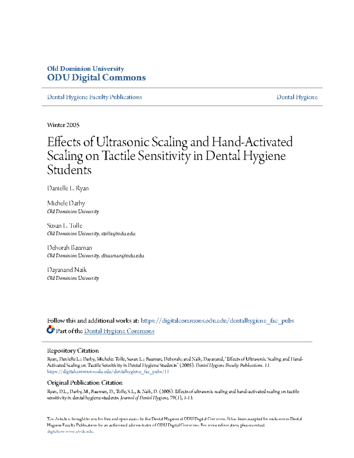Effects of Ultrasonic Scaling and HandActivated Scaling on Tacti Old