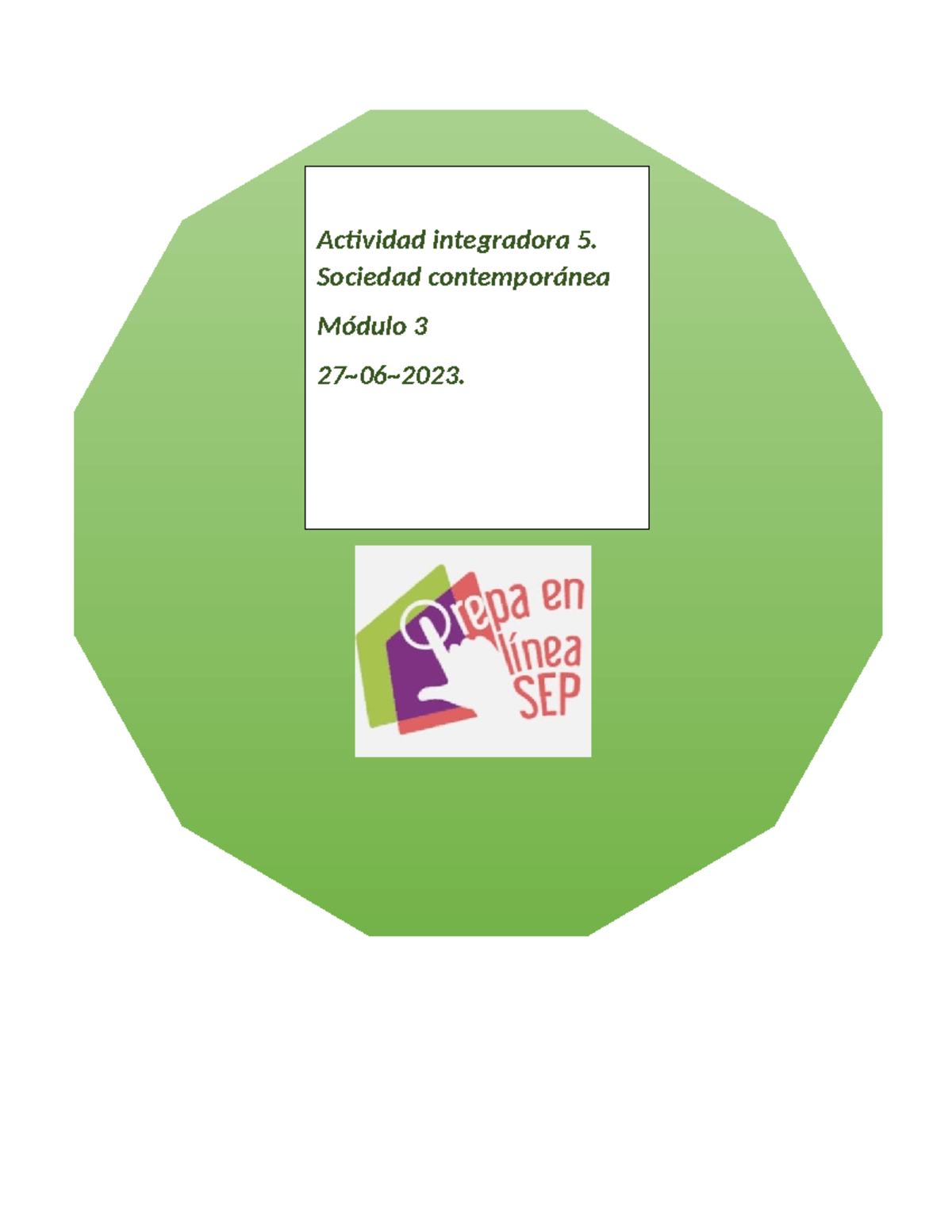 Actividad 5 Modulo 3 M3s3ai5 Actividad Integradora 5 Sociedad