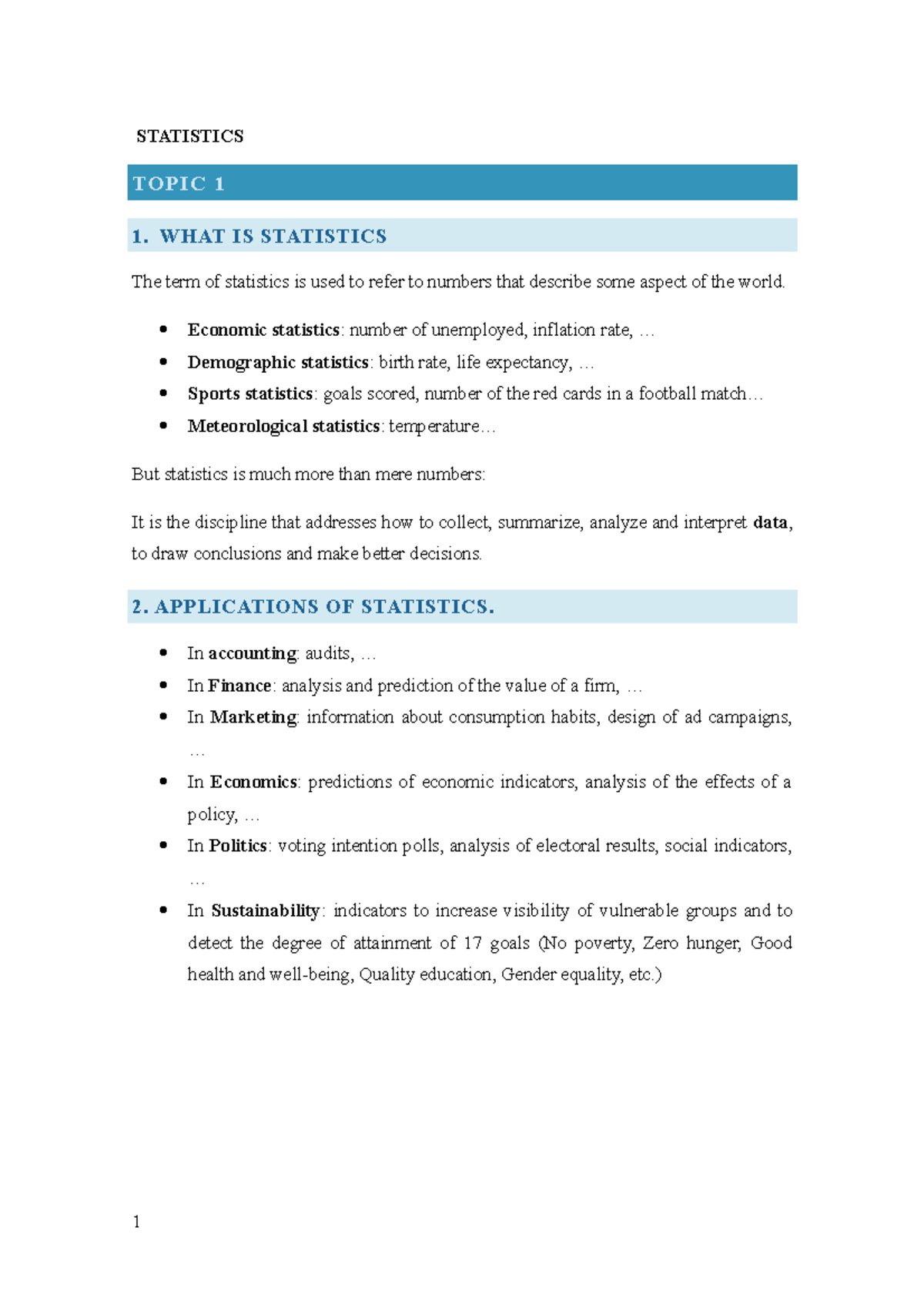Estadística - apuntes - STATISTICS TOPIC 1 1. WHAT IS STATISTICS The ...