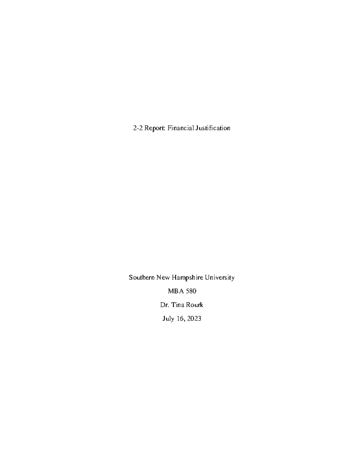 MBA 580 2-2 Report - 2 - 2 Report: Financial Justification Southern New ...