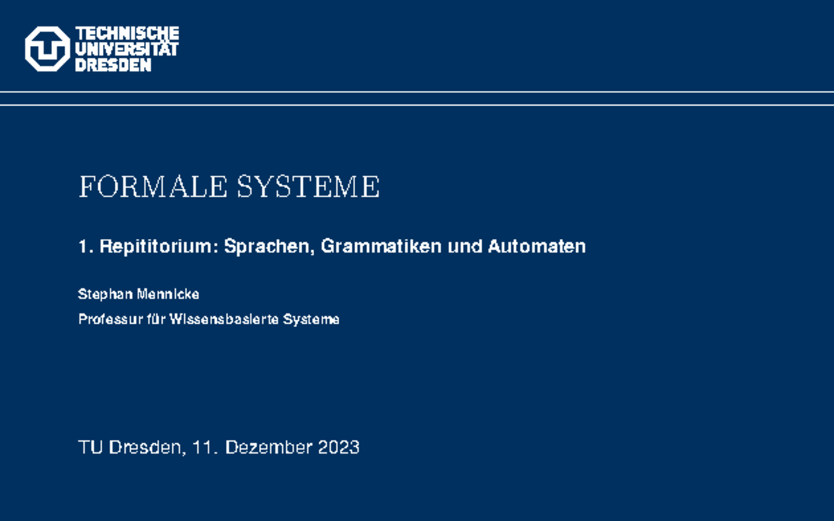 Formale Systeme Tu Dresden Fo Sys 23-Repetitorium mit Losüngen - FORMALE SYSTEME Repititorium