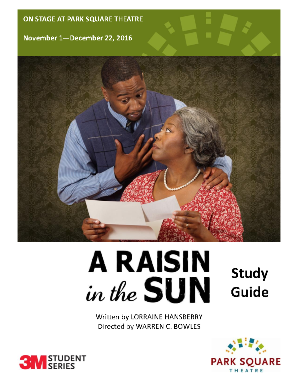 Raisin in the Sun Study Guide 10 9 extra ON STAGE AT PARK SQUARE