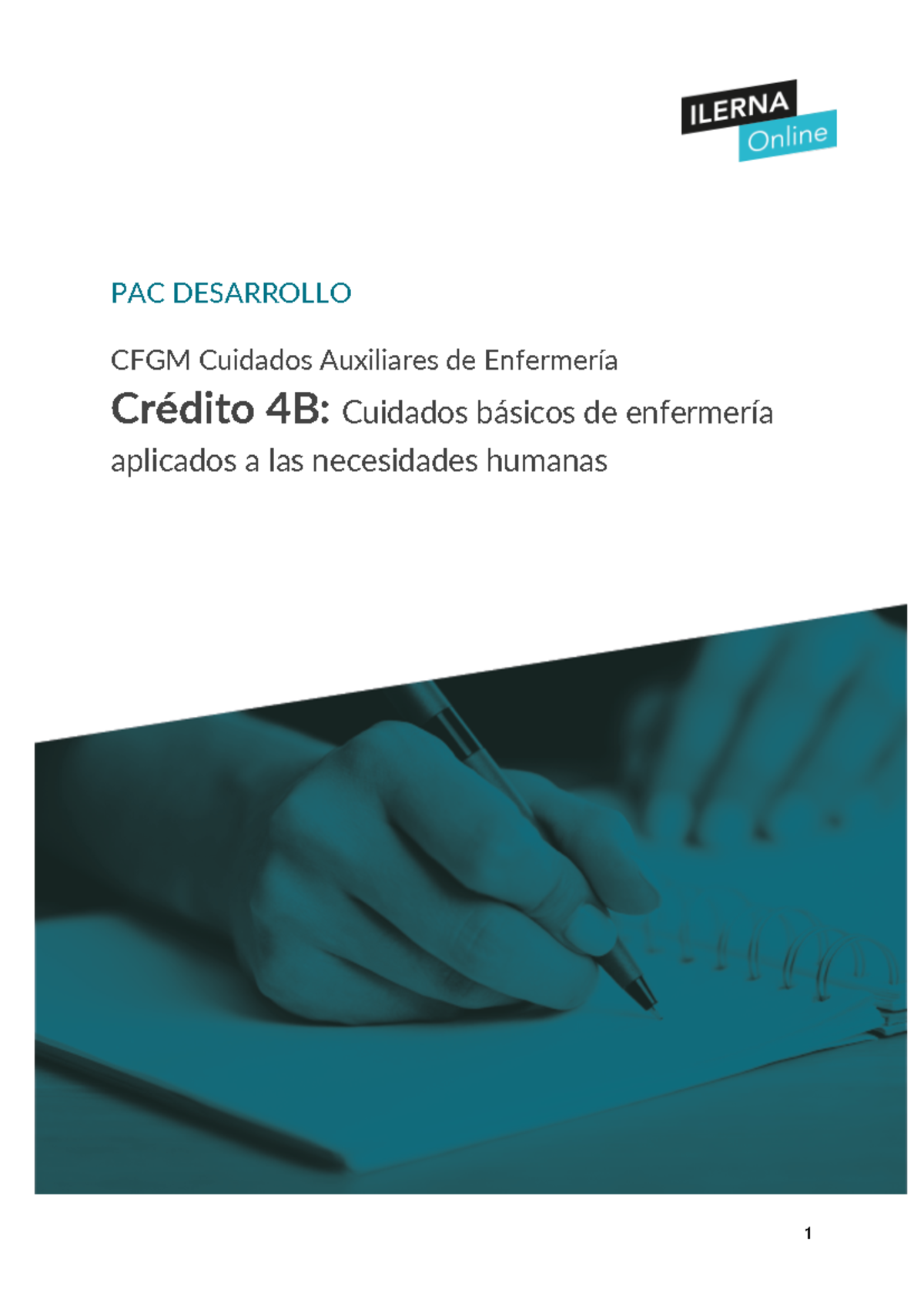 Practica Cuidados B - 1 PAC DESARROLLO CFGM Cuidados Auxiliares De ...