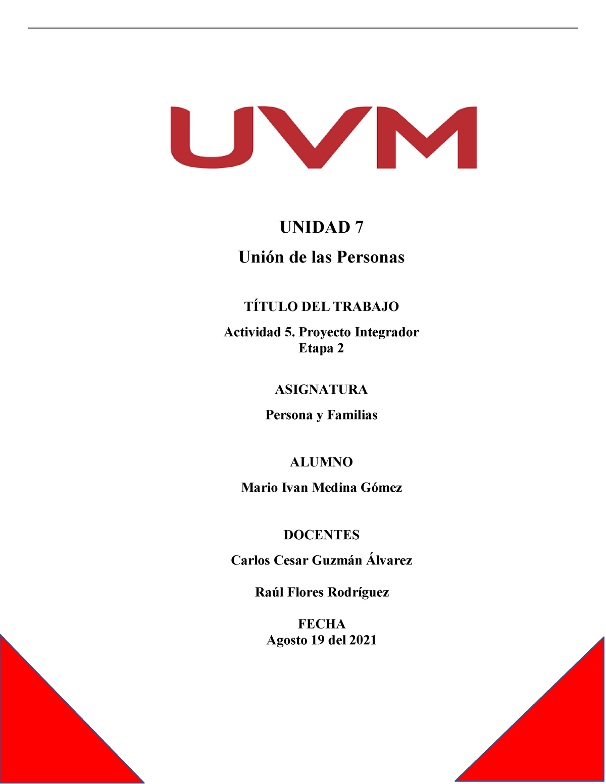 A5 MIMG ACTIVIDAD NUMERO 5 - UNIDAD 7 Unión de las Personas TÍTULO DEL  TRABAJO Actividad 5. Proyecto - Studocu