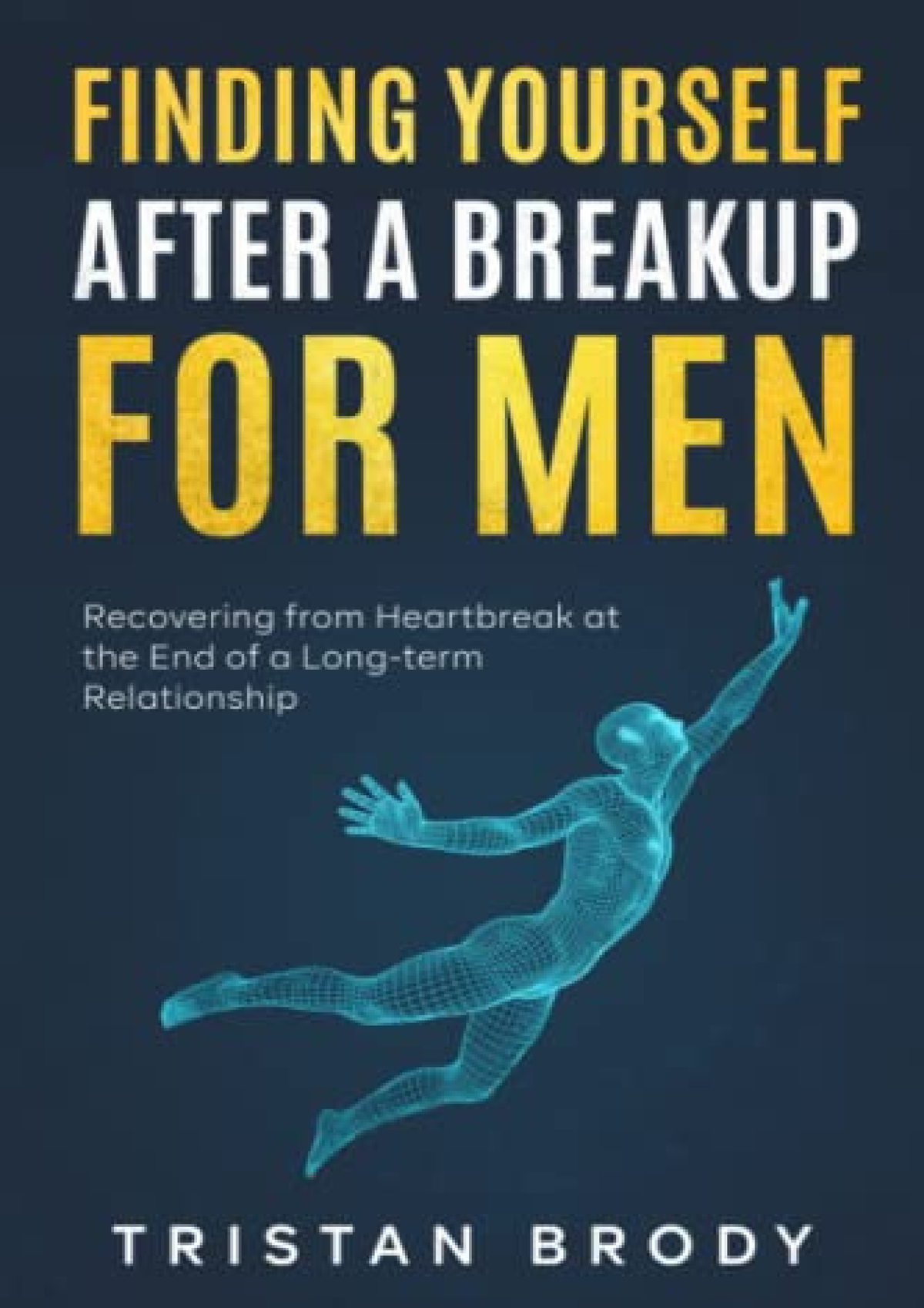 pdf-ebook-finding-yourself-after-a-breakup-for-men-recovering-from