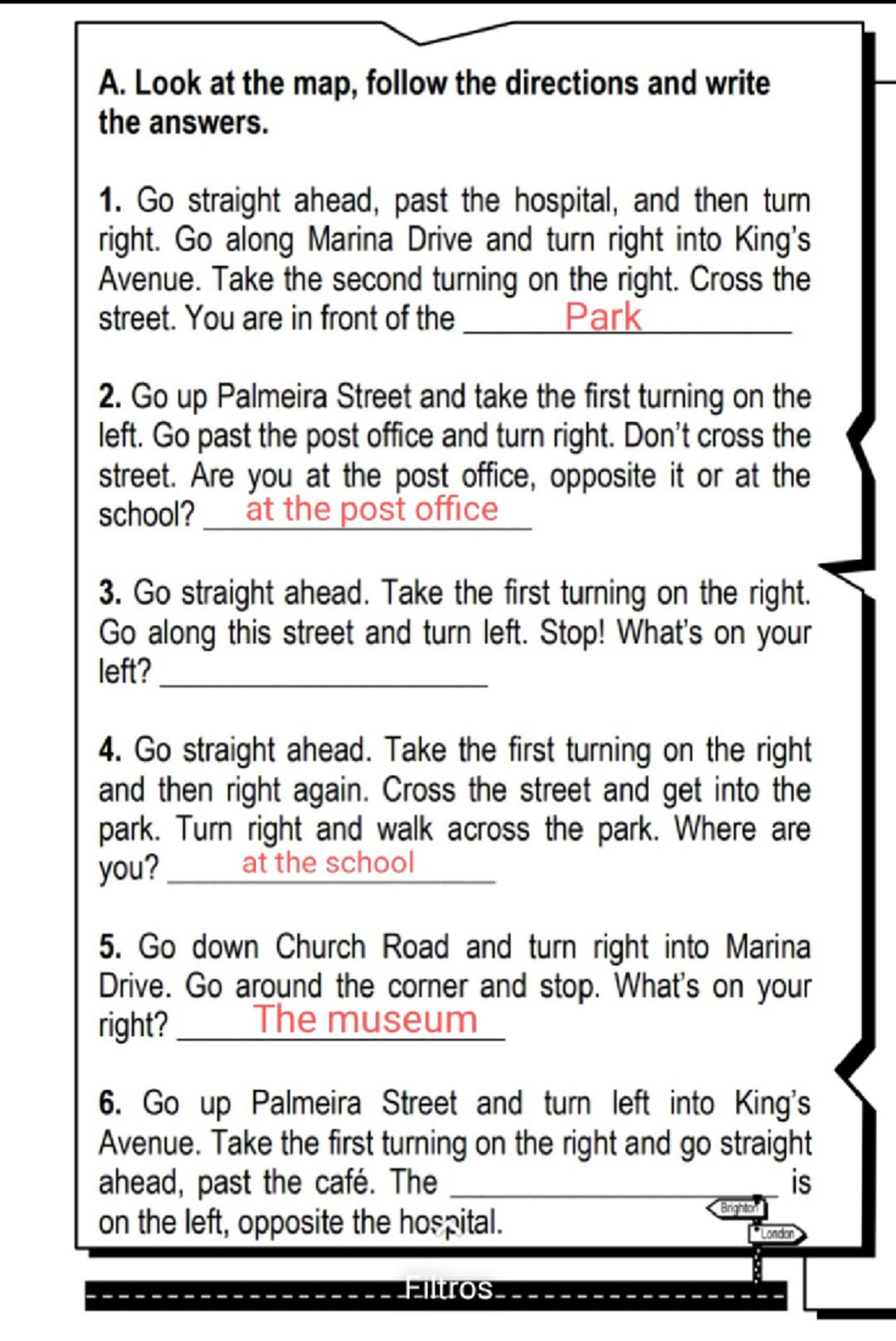 Ask and Givin directions Axel A. Look at the map, follow the