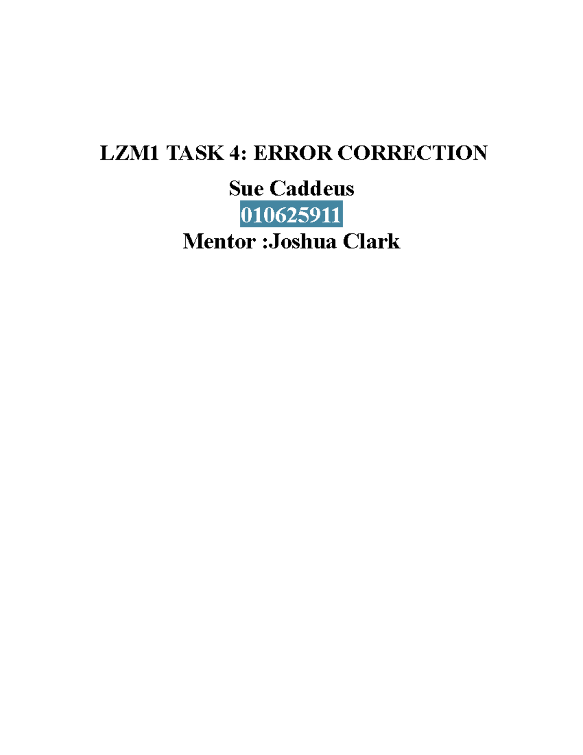 Types of Error Correction LZM1 TASK 4 ERROR CORRECTION Sue Caddeus
