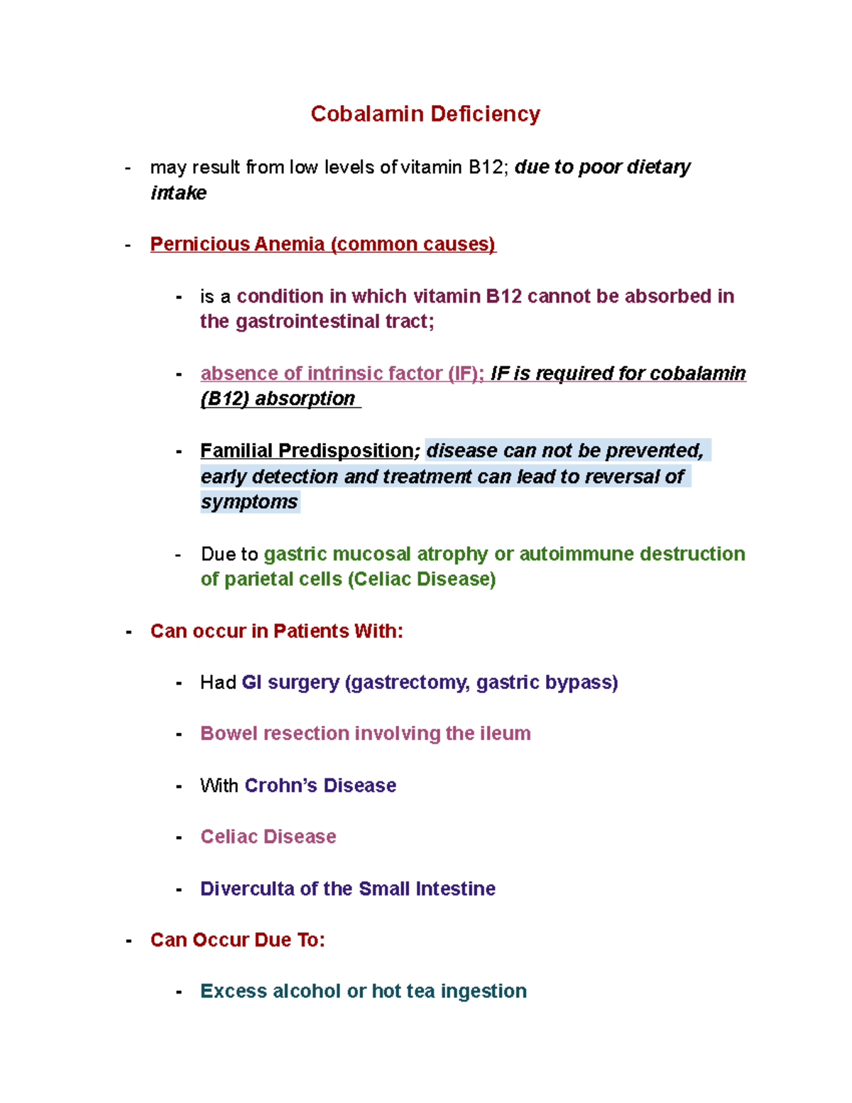 Cobalamin Deficiency Cobalamin Deficiency may result from low levels
