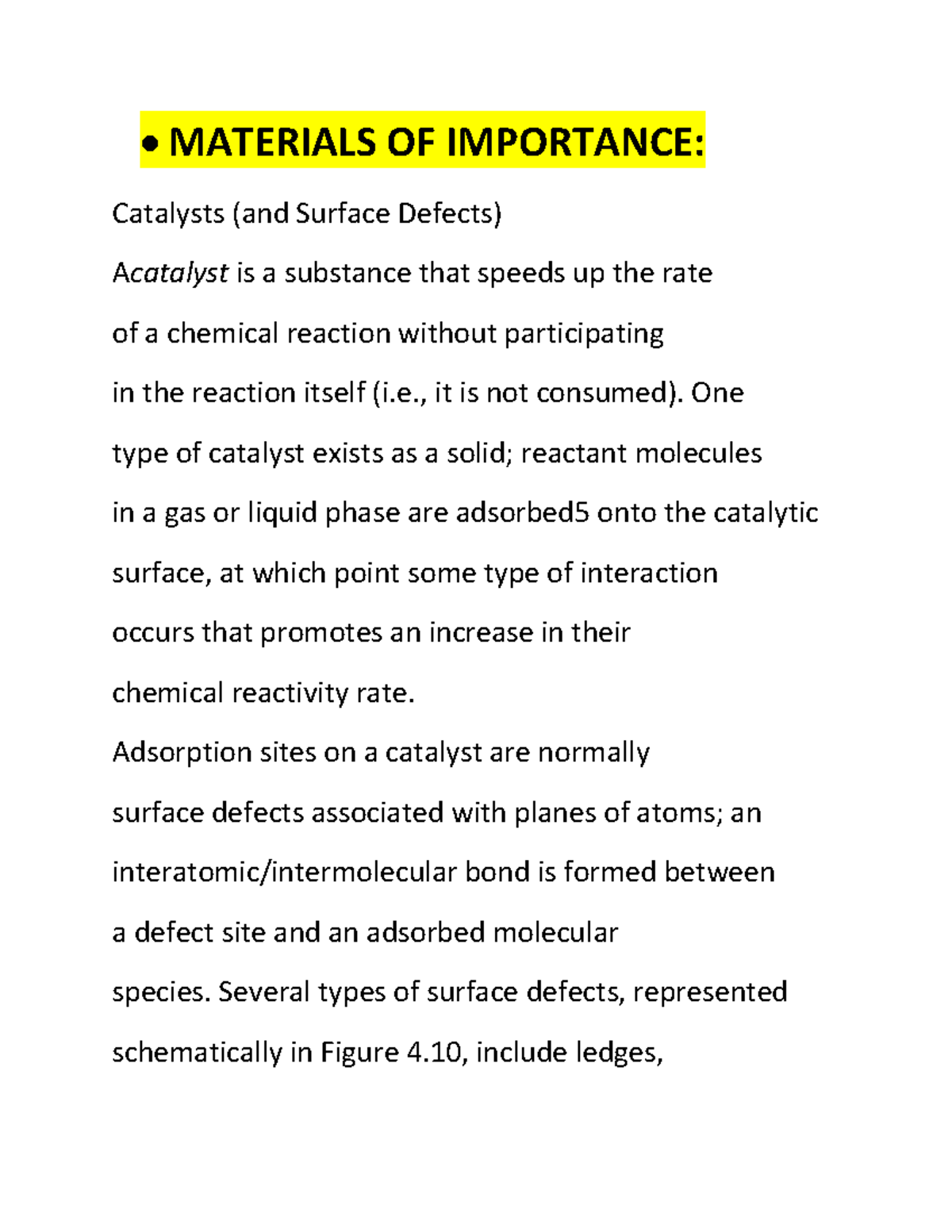 Materials OF Importance MATERIALS OF IMPORTANCE Catalysts (and