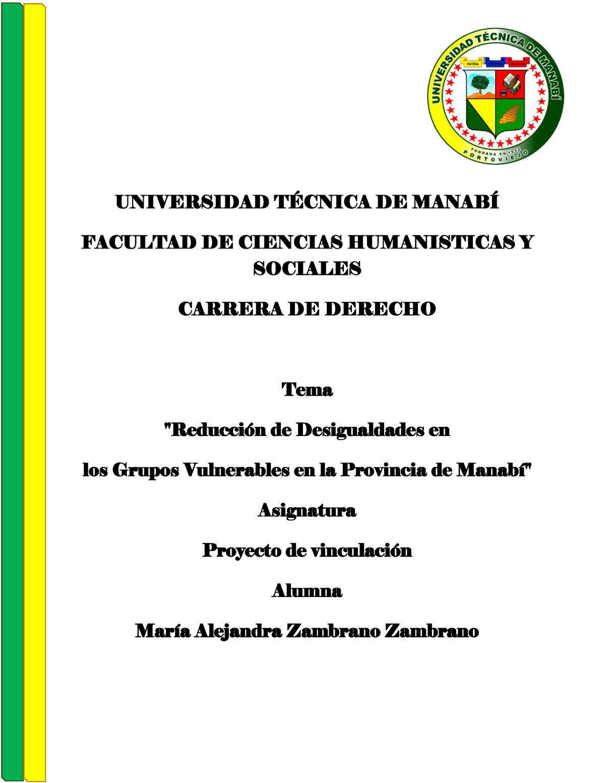 Proyecto DE Vinculacion - UNIVERSIDAD TÉCNICA DE MANABÍ FACULTAD DE ...