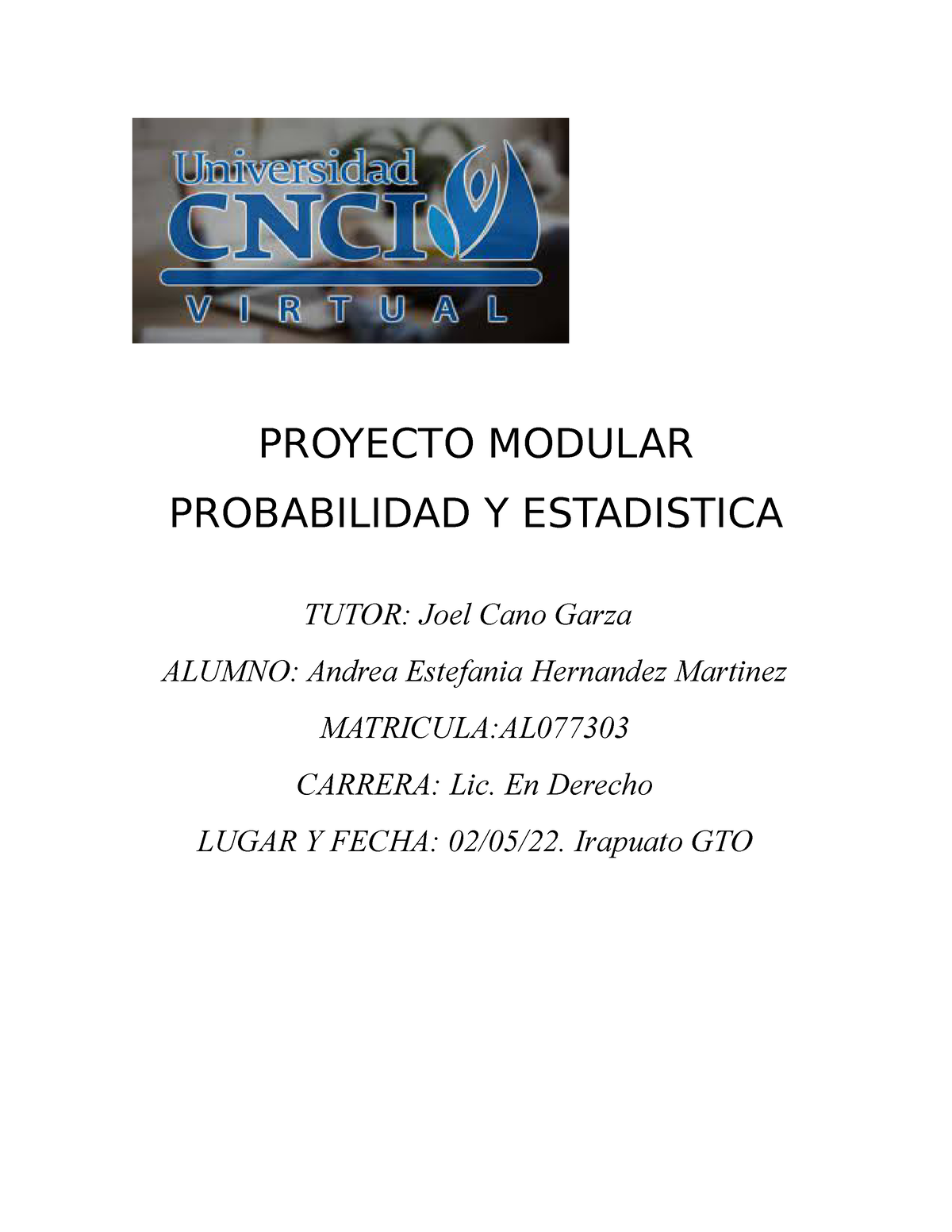 Probabilidad Y Estadistica Proyecto MO - PROYECTO MODULAR PROBABILIDAD ...