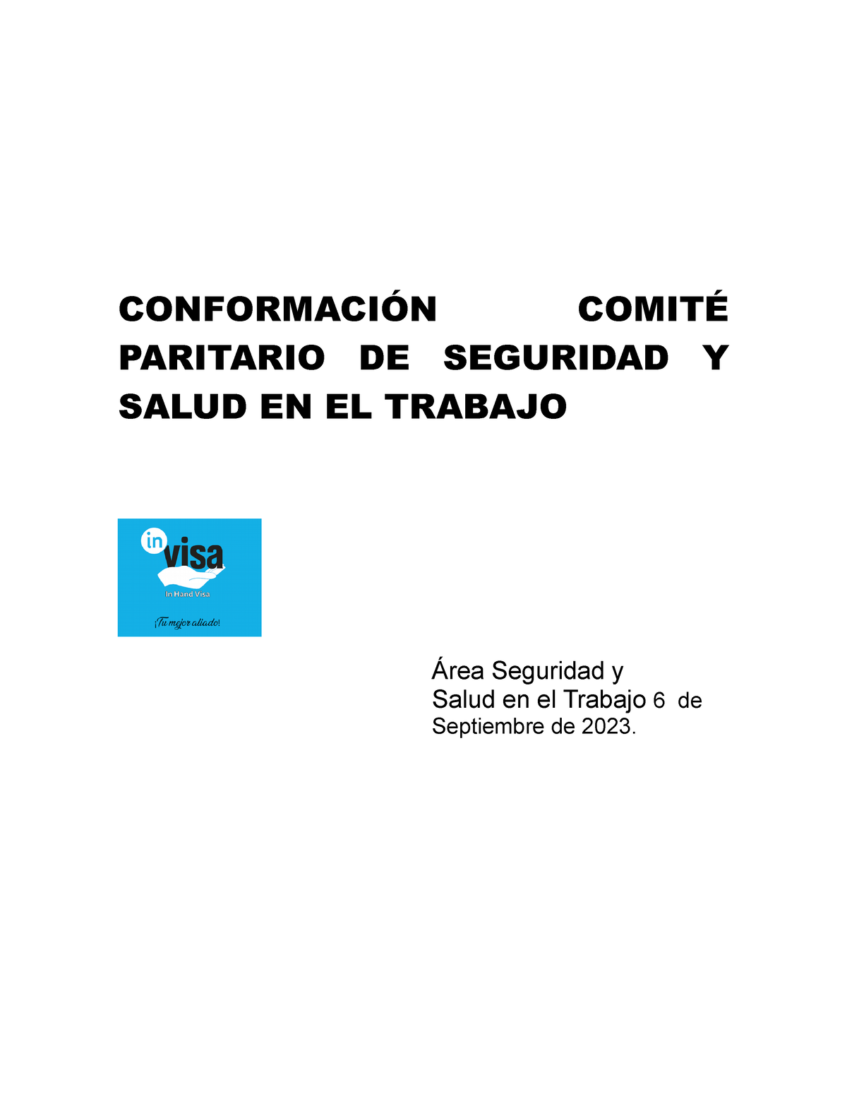 Conformación Copasst B - CONFORMACIÓN COMITÉ PARITARIO DE SEGURIDAD Y ...