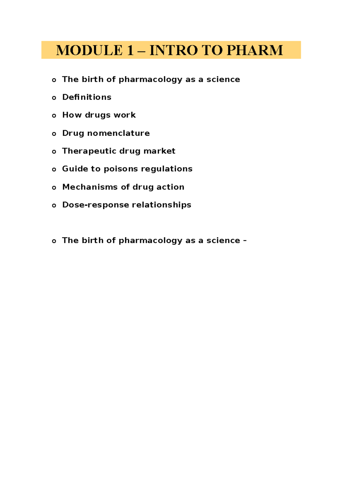 Module 1-7 Notes - MODULE 1 – INTRO TO PHARM o The birth of ...