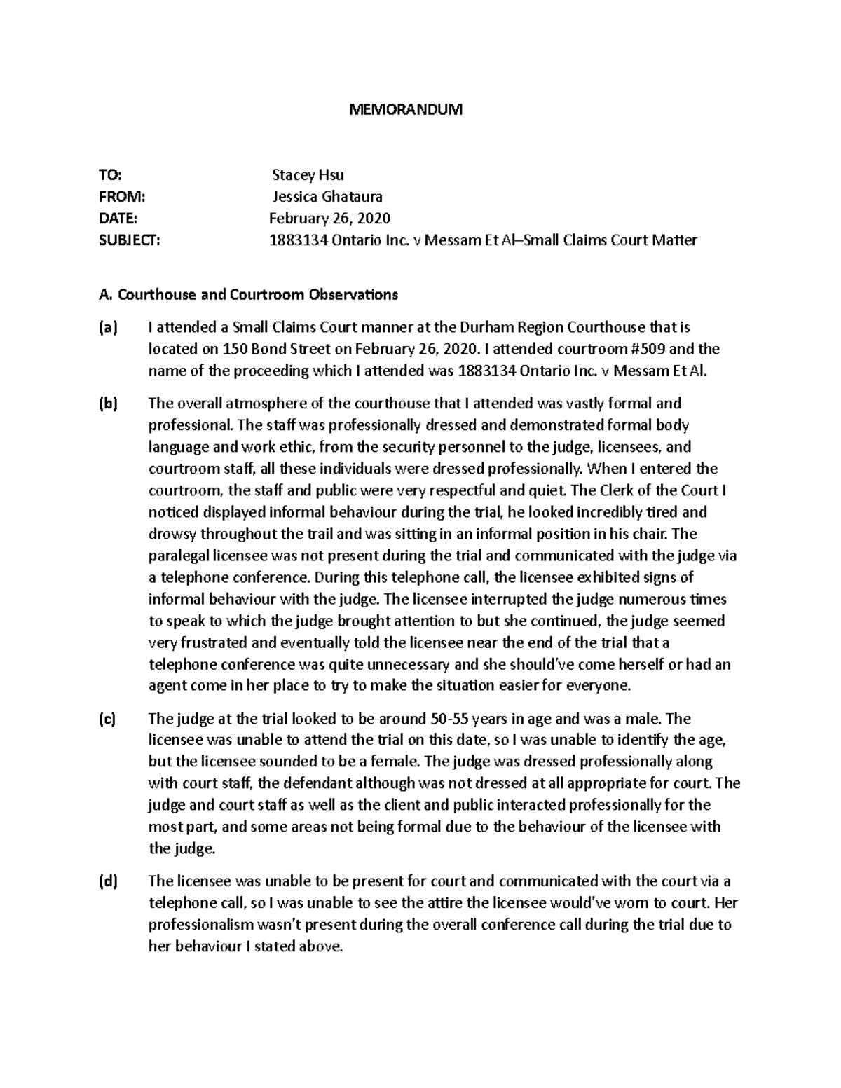 Memo court assignment 1 - MEMORANDUM TO: Stacey Hsu FROM: Jessica ...