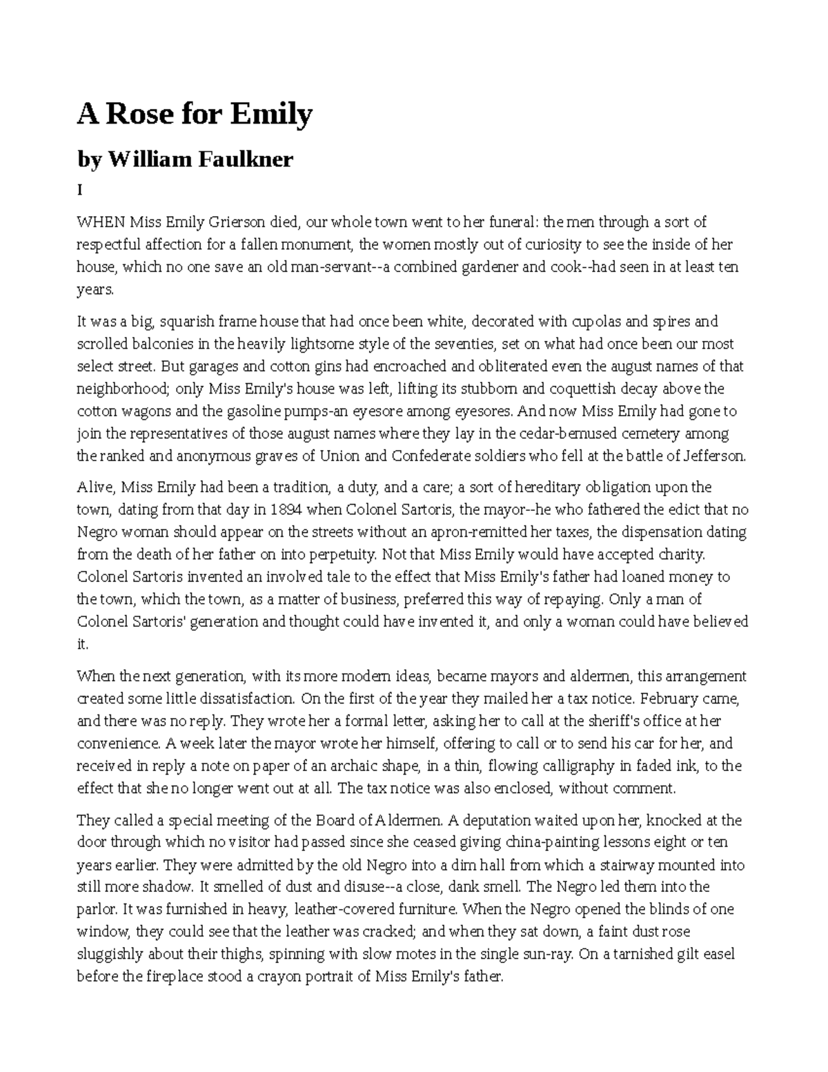 A Rose for Emily 3 roses A Rose for Emily by William Faulkner I