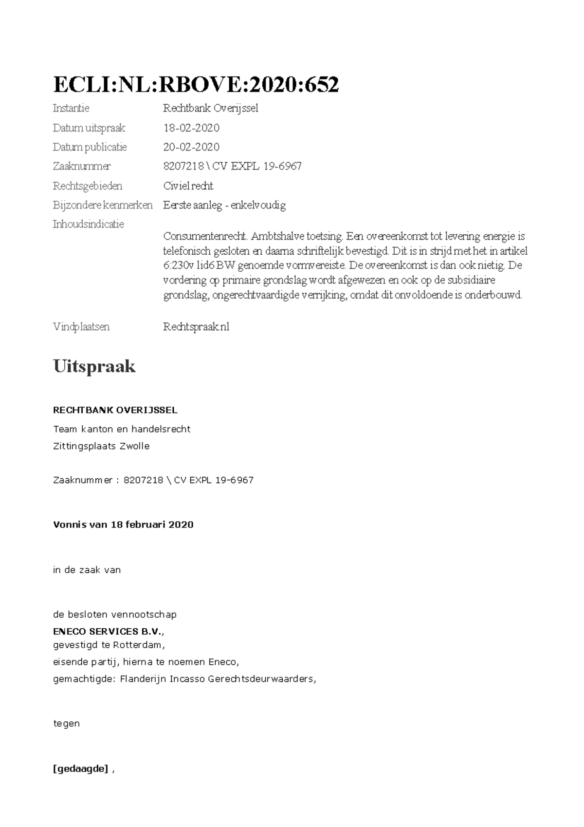 uitspraak-zaak-wie-belt-wie-instantie-rechtbank-overijssel-datum