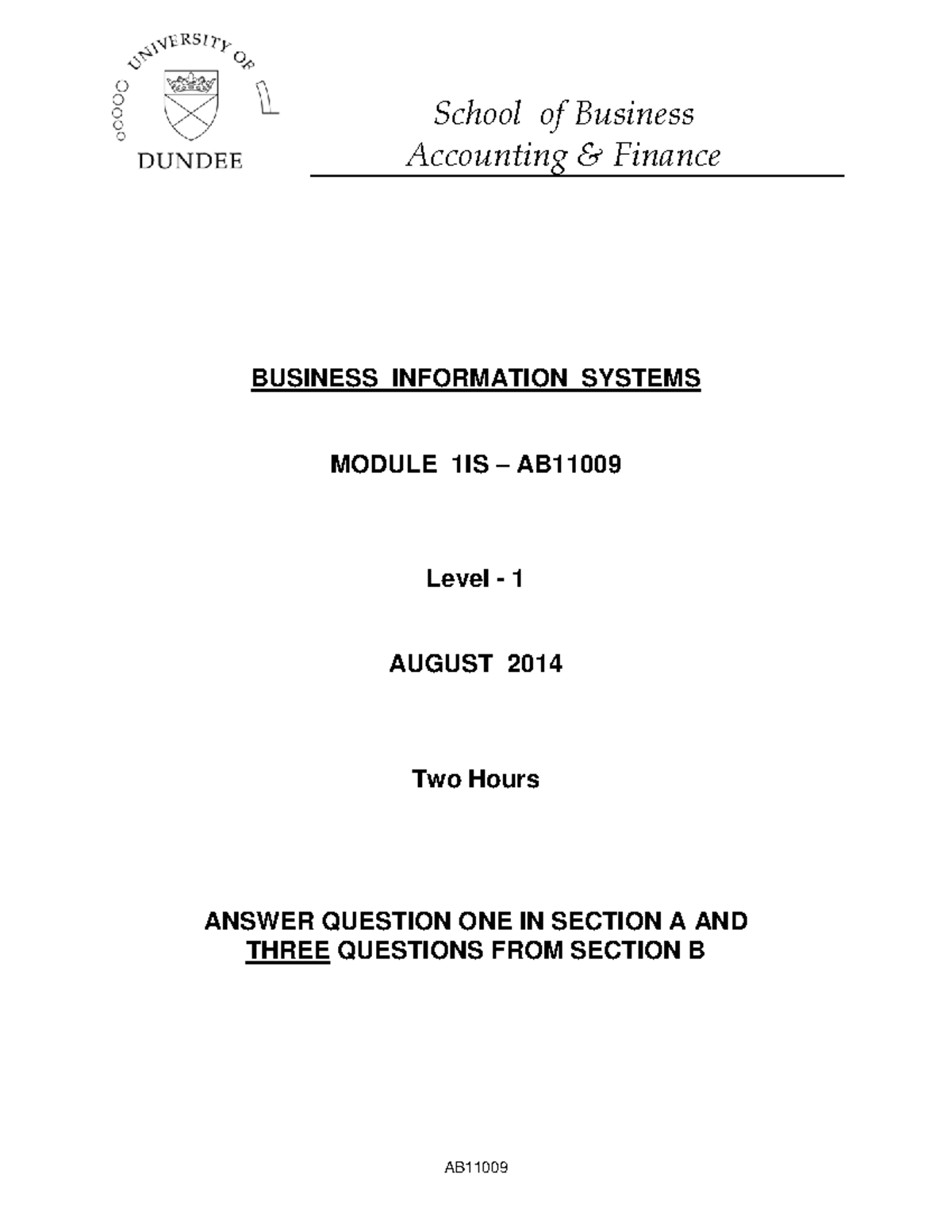 Exam August 2014, questions School of Business Accounting &amp