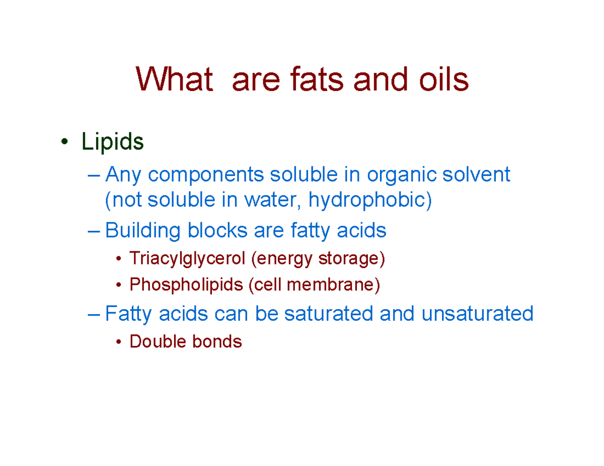 4 fats and oils fall 22 What are fats and oils Lipids Any