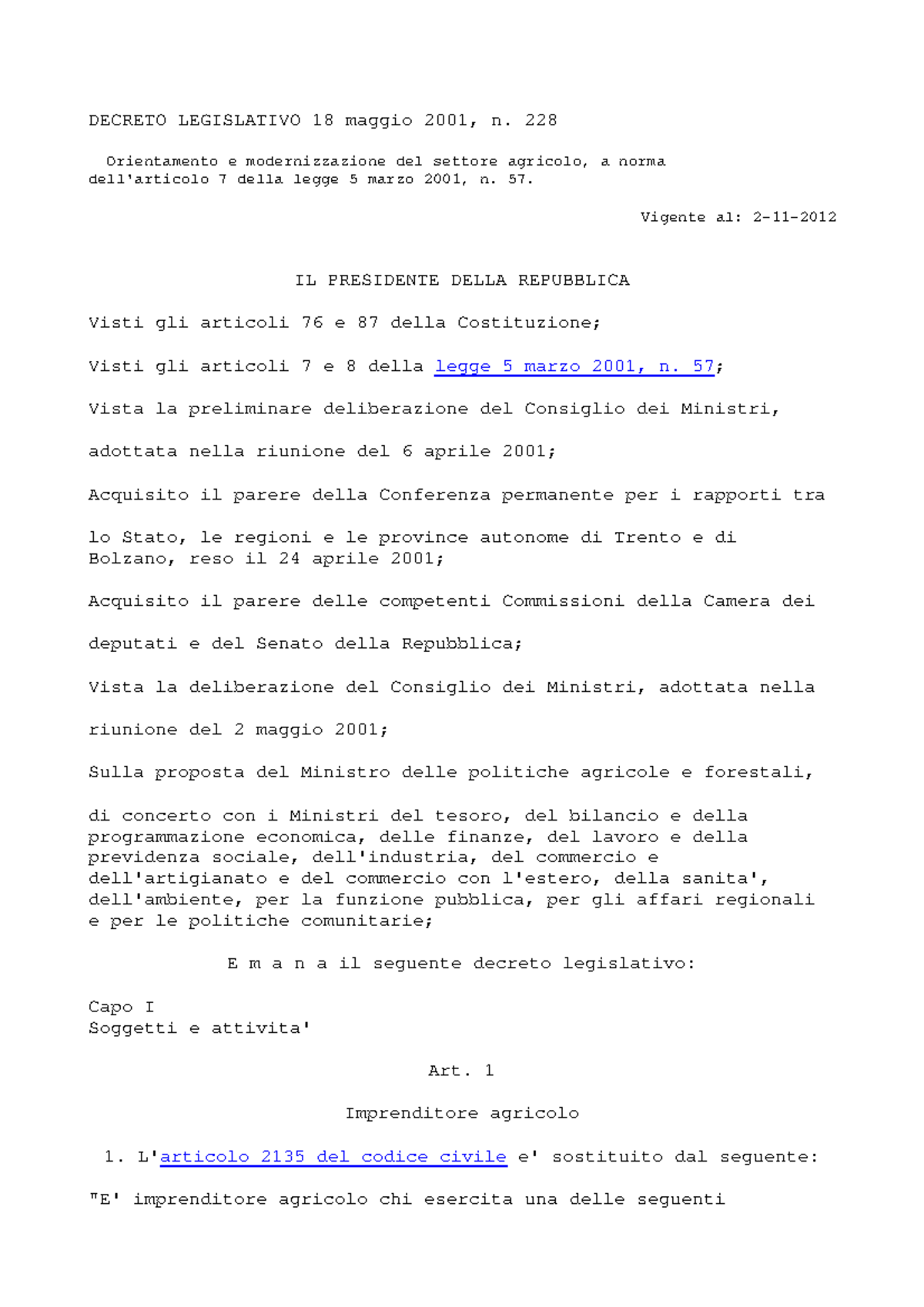 Decreto Legislativo 18 maggio 2001 n DECRETO LEGISLATIVO 18 maggio 2001, n. 228 Orientamento e Decreto Legislativo 18 maggio 2001 n DECRETO LEGISLATIVO 18 maggio 2001, n. 228 Orientamento e