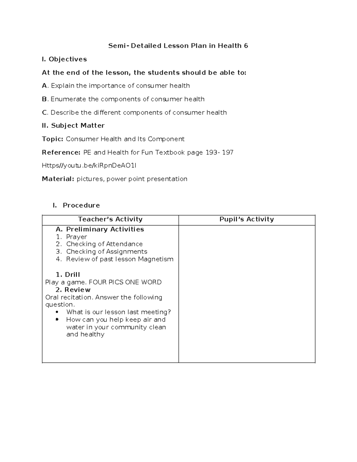 Semi Detailed Lesson Plan in Health VI - Objectives At the end of the ...