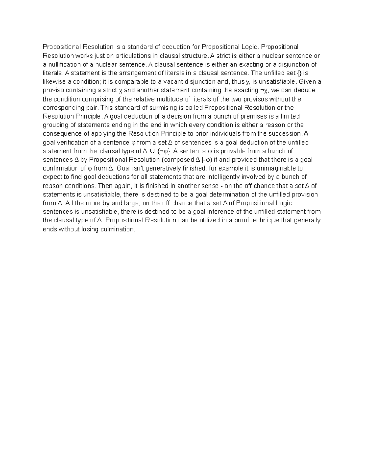 Chapter 6 summary Propositional Resolution is a standard of deduction