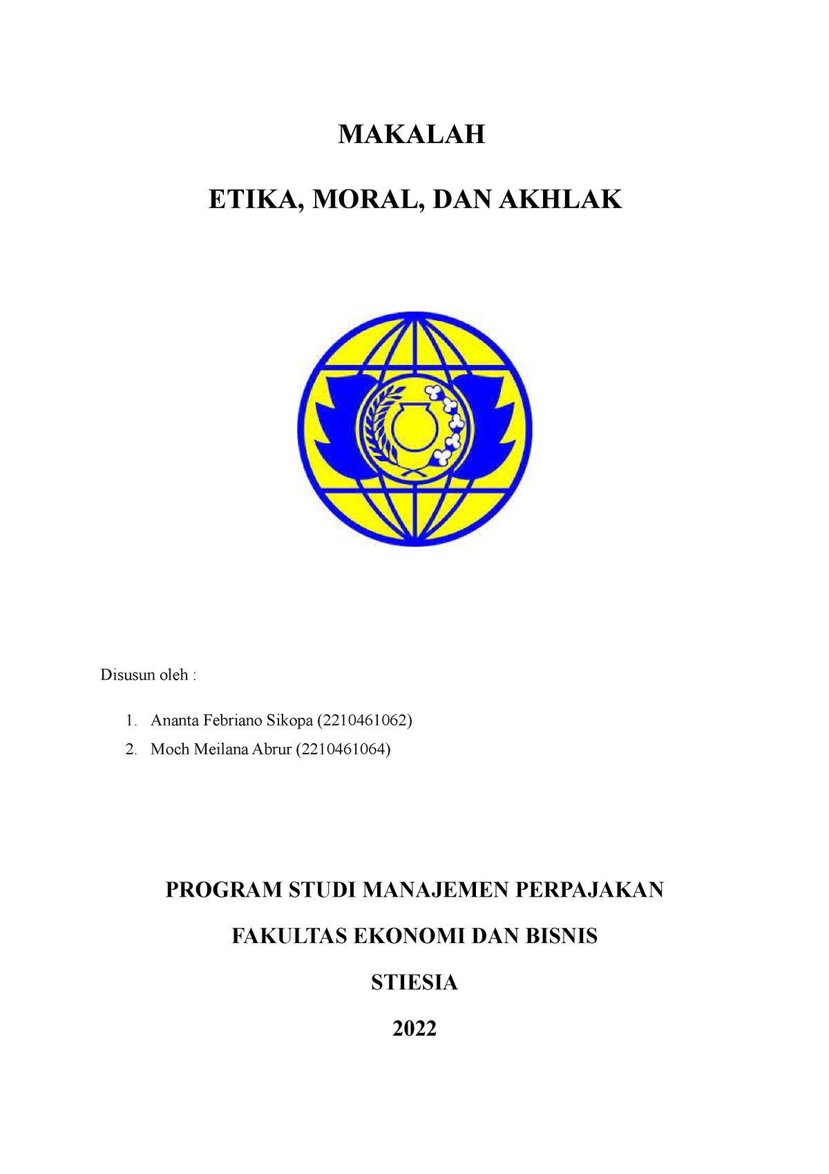 Makalahetikamoraldanakhlak Final Tugas Agama Islam 2 - MAKALAH ETIKA ...