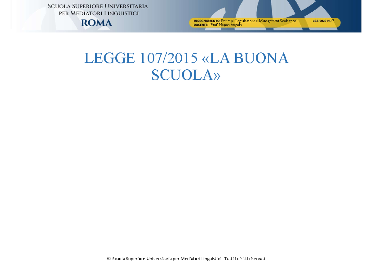 Lezione 7 - Molto Utile - LEGGE 107/2015 «LA BUONA SCUOLA» La Legge 13 ...