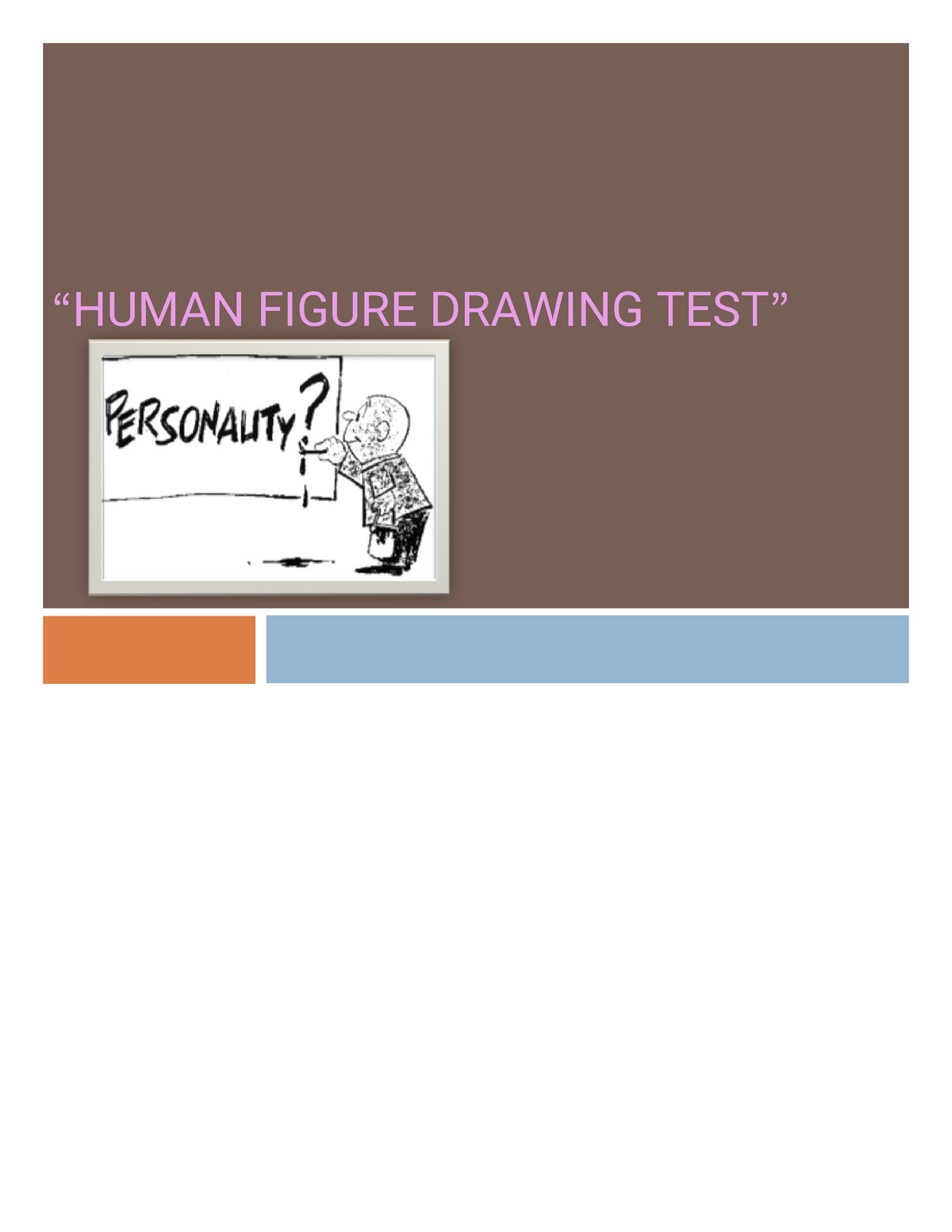 HFD Interpretation “HUMAN FIGURE DRAWING TEST” DEFINITION A