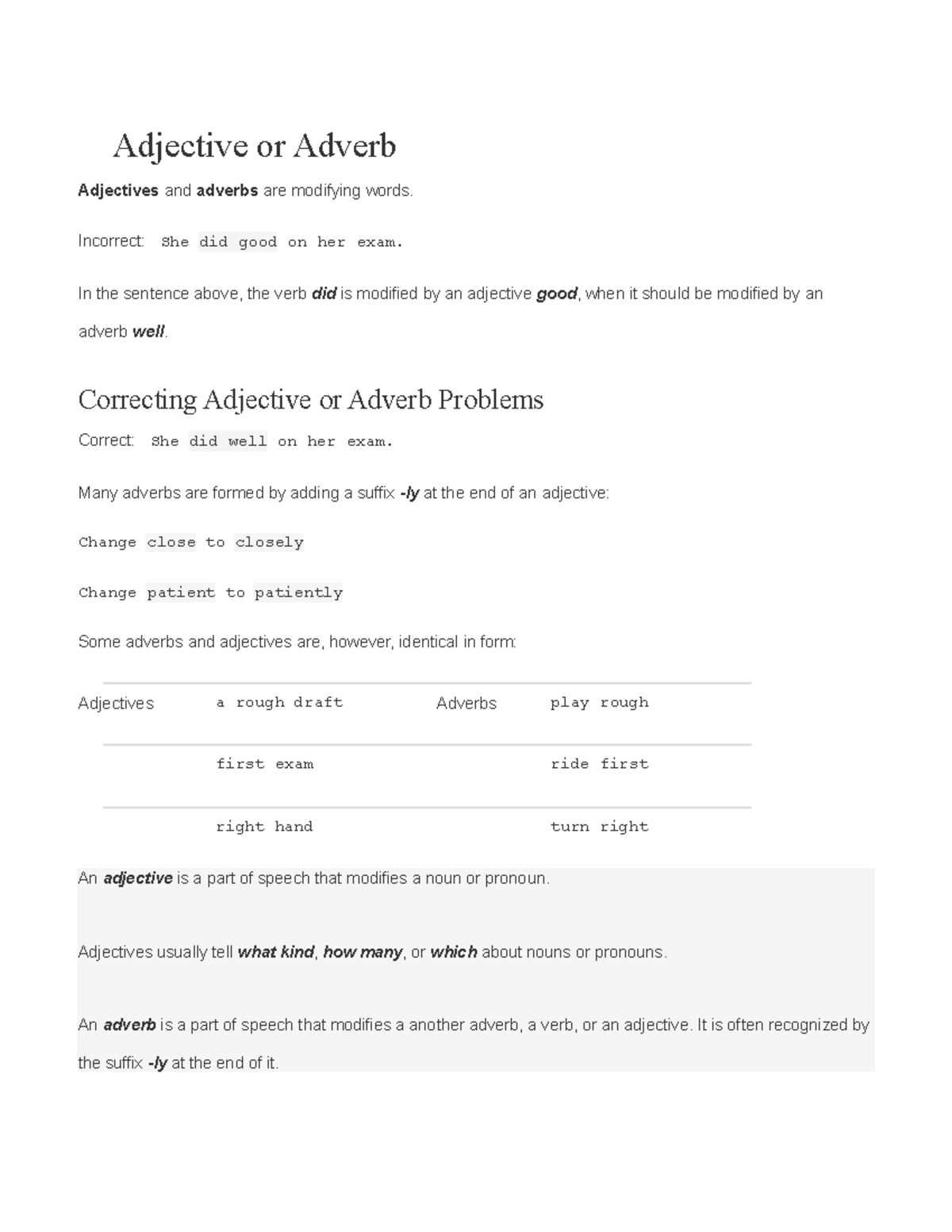 Adjective or Adverb Adjective or Adverb Adjectives and adverbs are