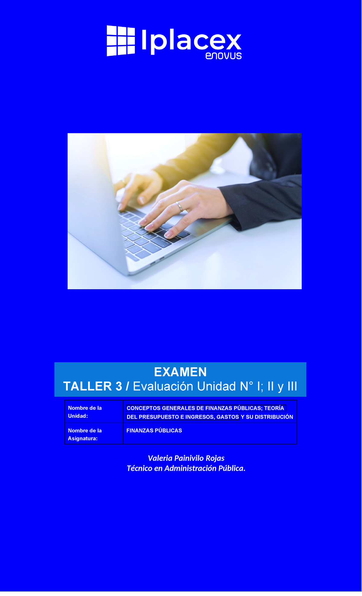 Taller 3 Examen FIN - Iplacex | EXAMEN TALLER 3 / Evaluación Unidad N ...