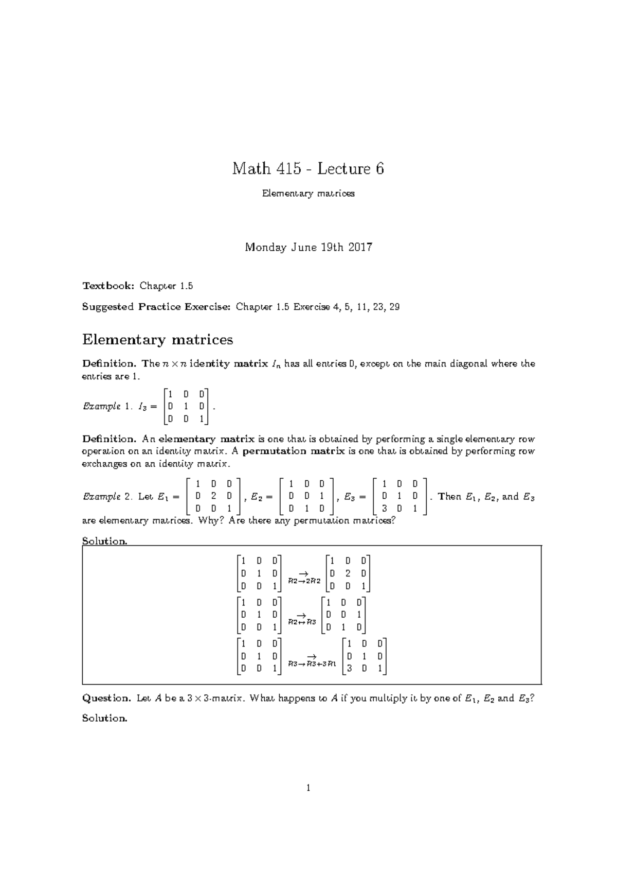 Lecture 6 Filled-out - Math 415 Lecture 6 Elementary matrices Monday ...