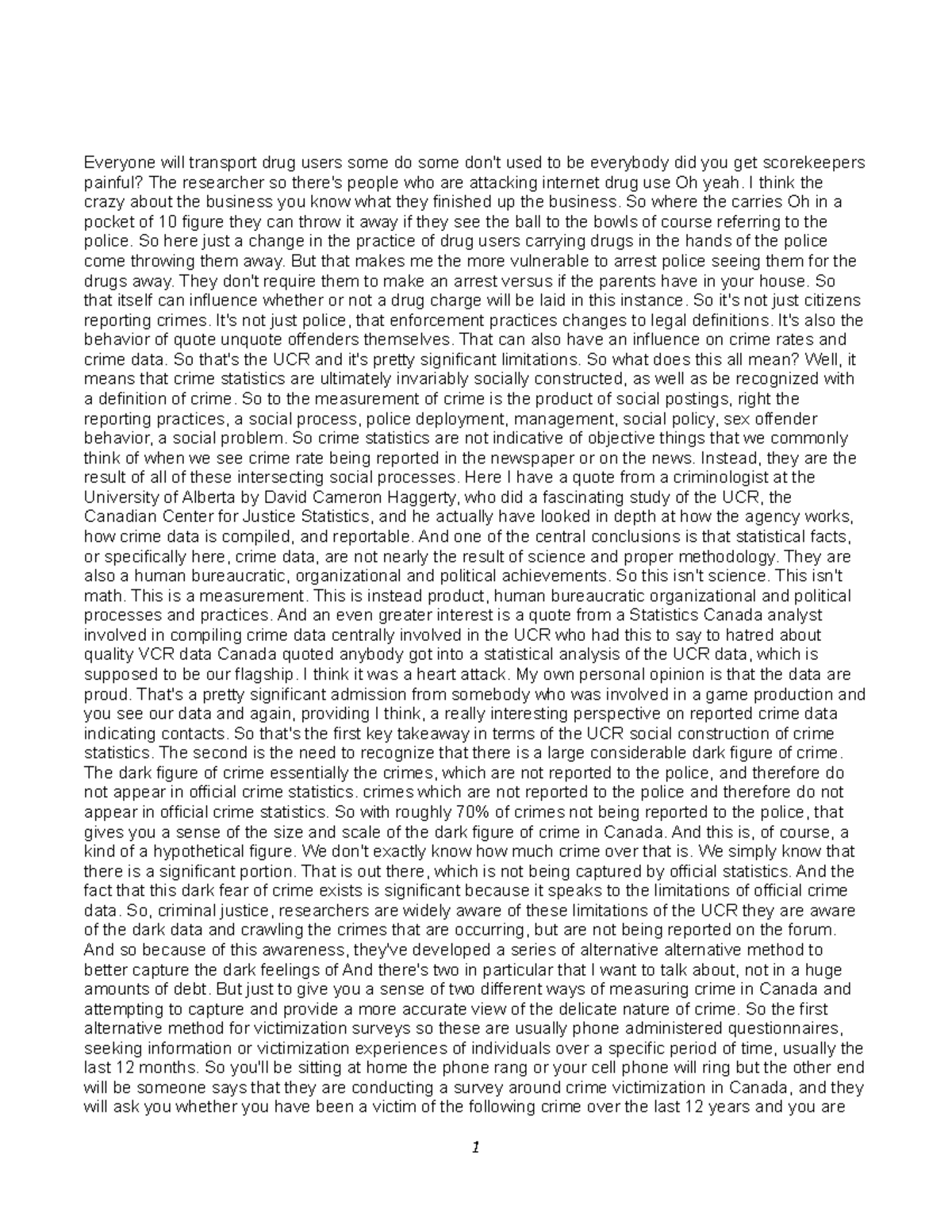 Quality VCR data Canada Everyone will transport drug users some do