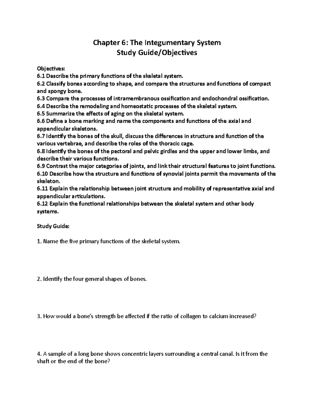 Chapter Skeletal System Chapter The Integumentary System Study Guide Objectives Objectives