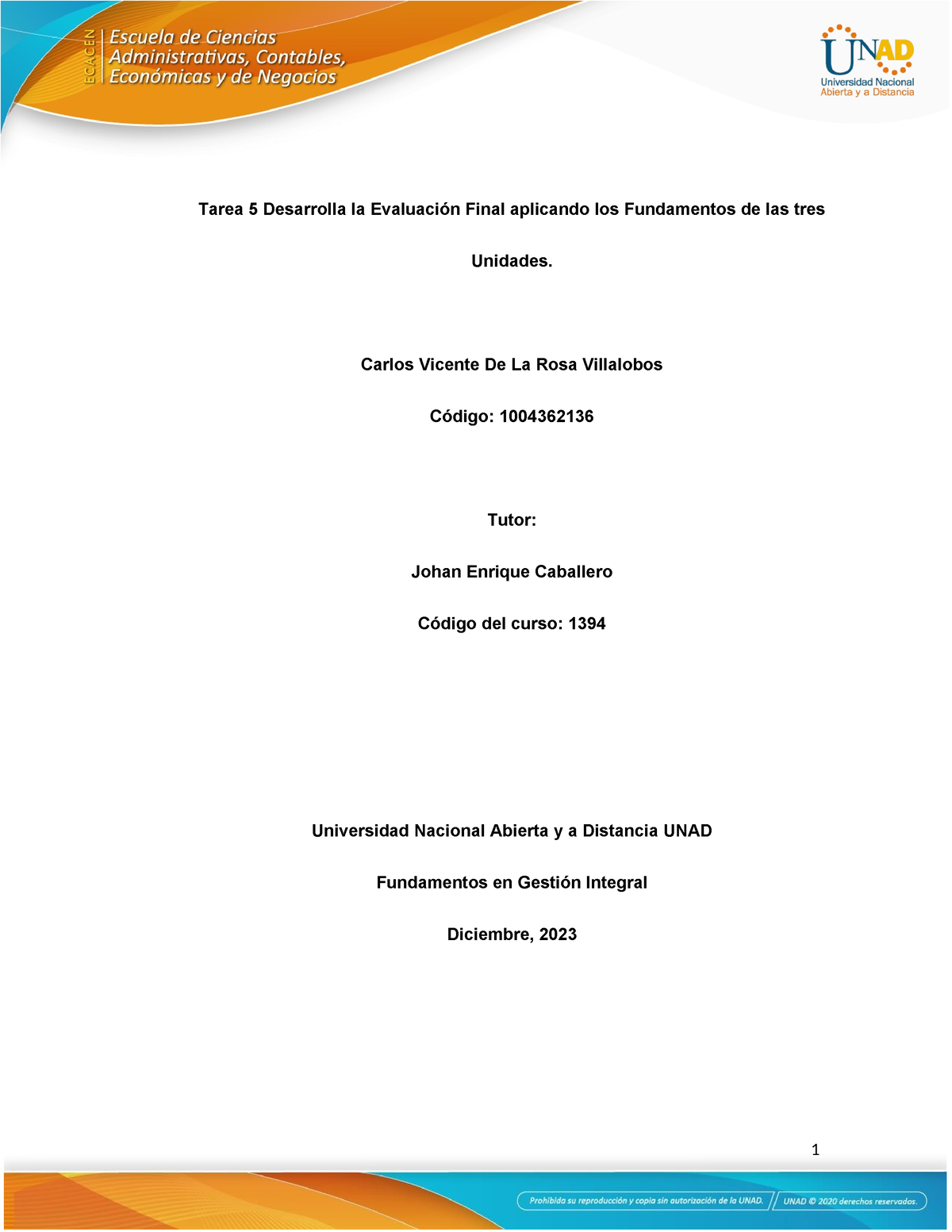 Fundamentos en gestion 1394 tarea 5 Tarea 5 Desarrolla la Evaluación