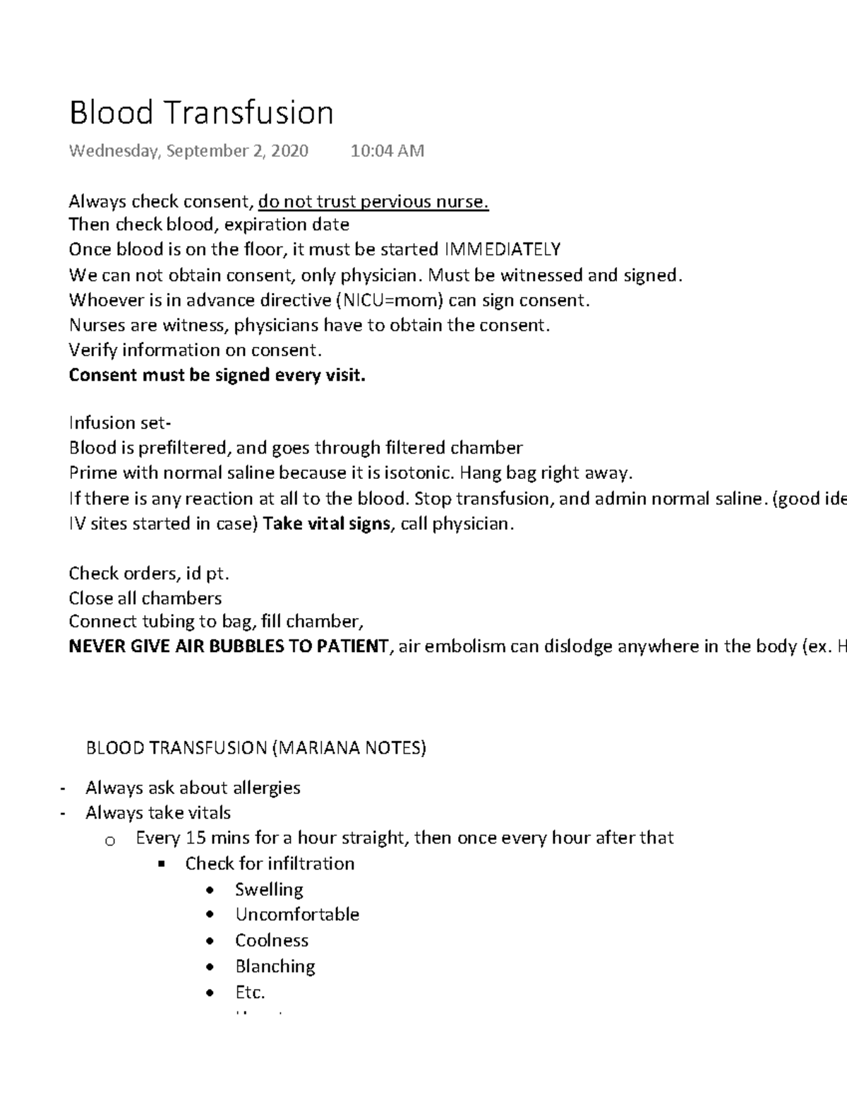 Blood Transfusion lab Always check consent, do not trust pervious nurse. Then check blood