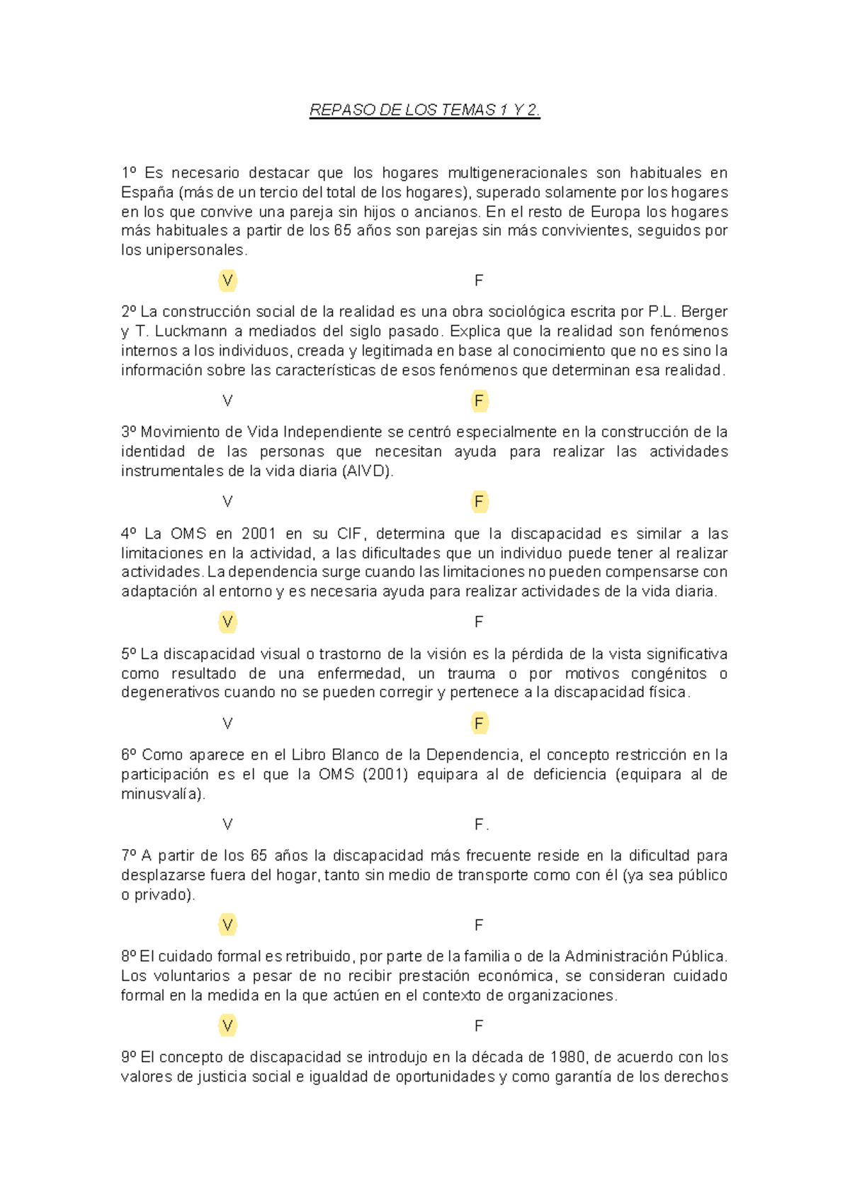 Repaso Frases Temas 1 Y 2. Clase - REPASO DE LOS TEMAS 1 Y 2. 1º Es ...