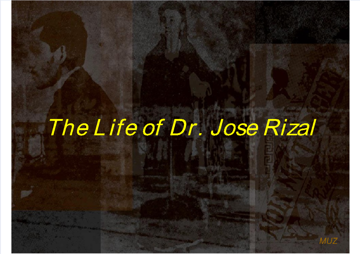Rizal-Chapter-pdf - MUZ The L ife of Dr. Jose Rizal MUZ Rizal’s ...