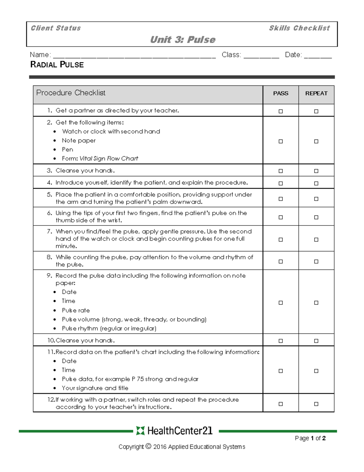 Check off radial pulse Client Status Skills Checklist Unit 3 Pulse