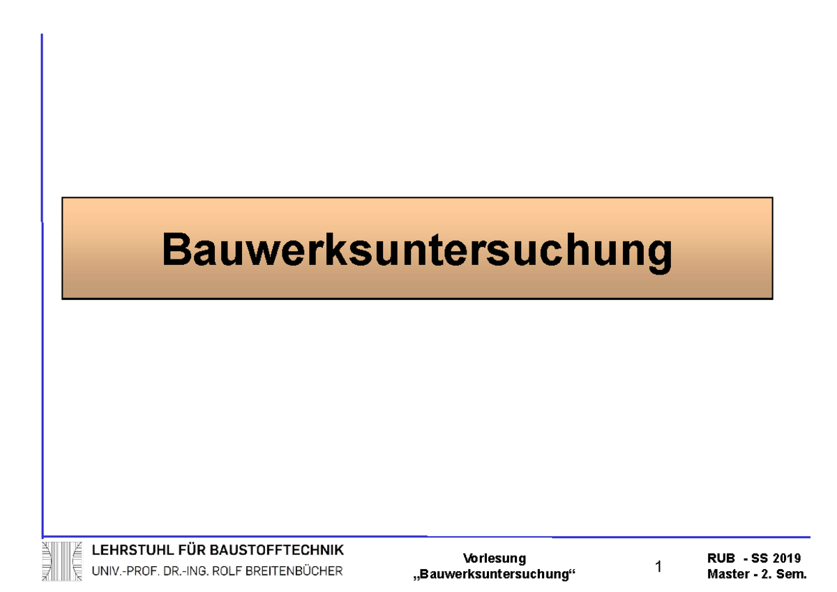 3 - Bauwerksuntersuchung - Vorlesung RUB - SS 2019 Bauwerksuntersuchung ...