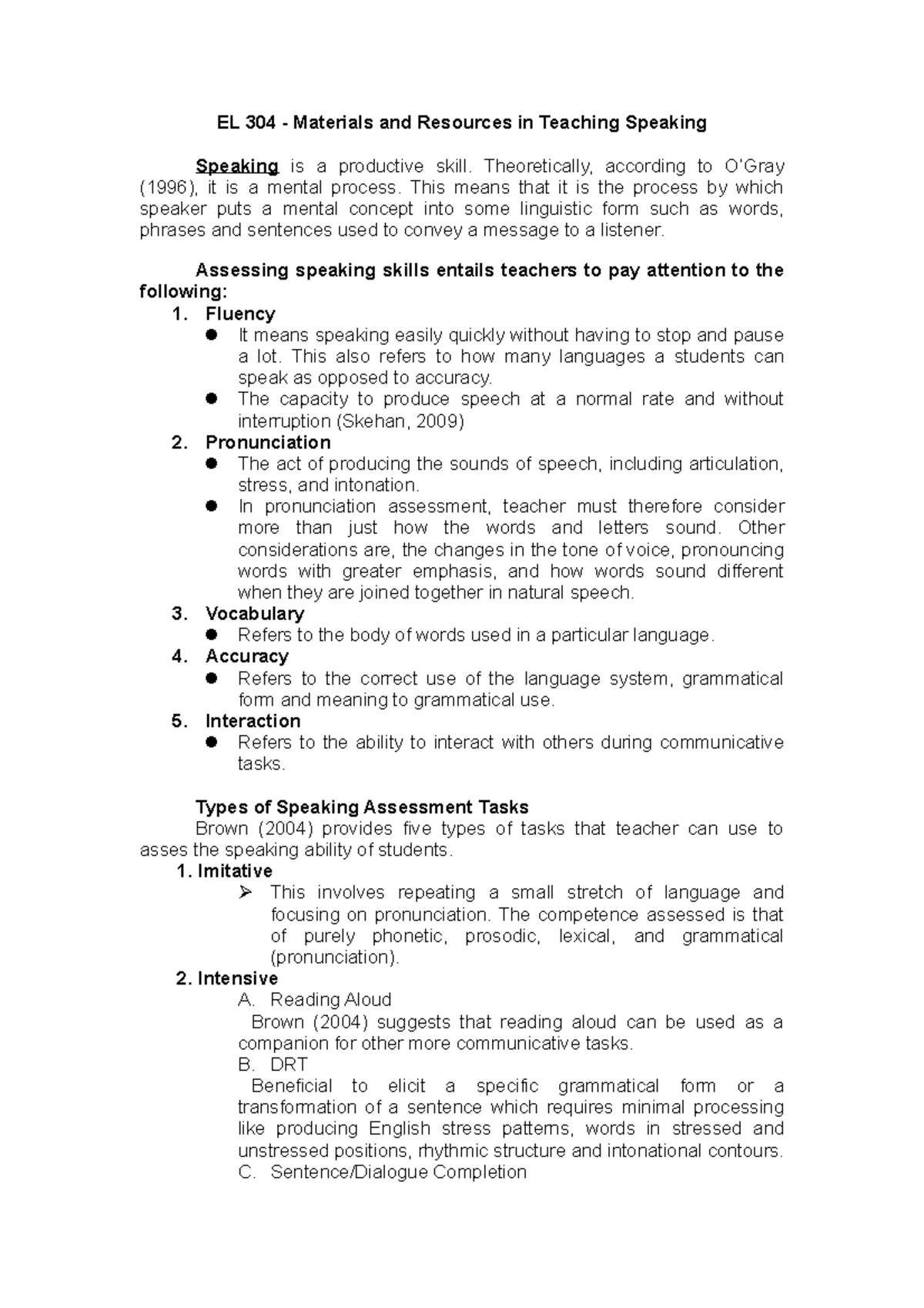 Materials and Resources in Teaching Speaking Theoretically, according