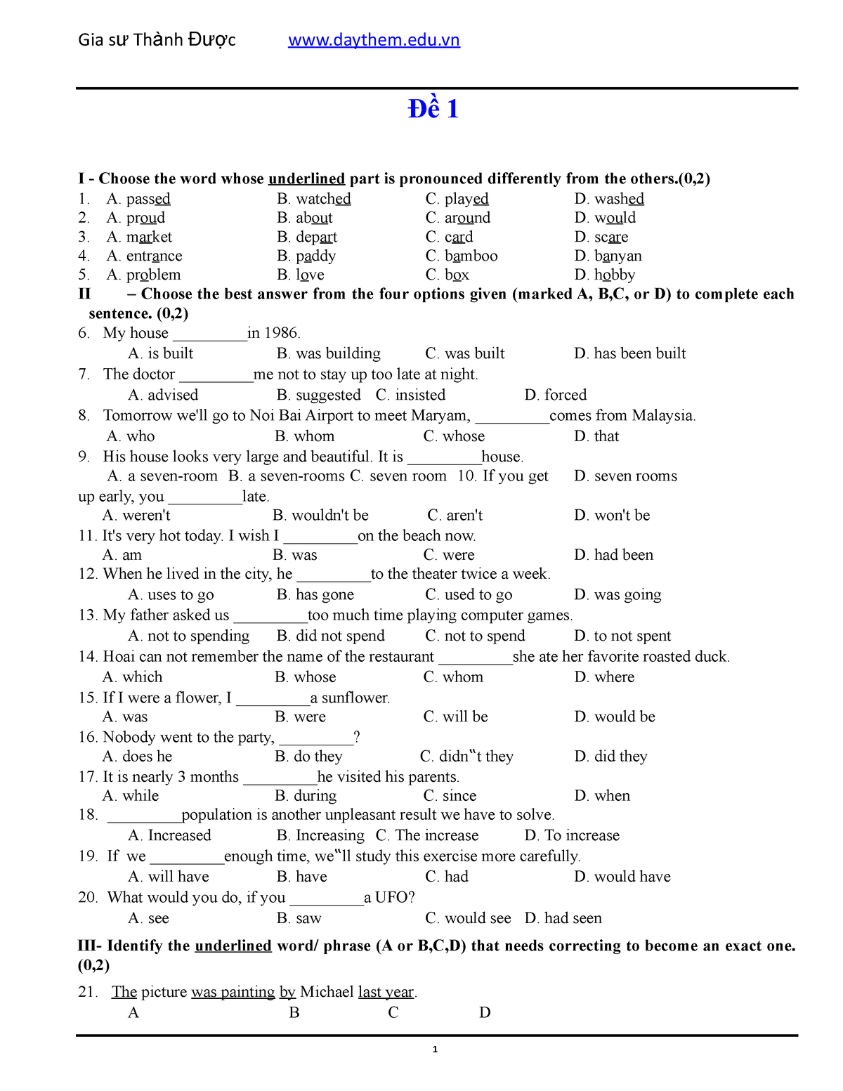 Kiet - For practising - Đề 1 I - Choose the word whose underlined part ...