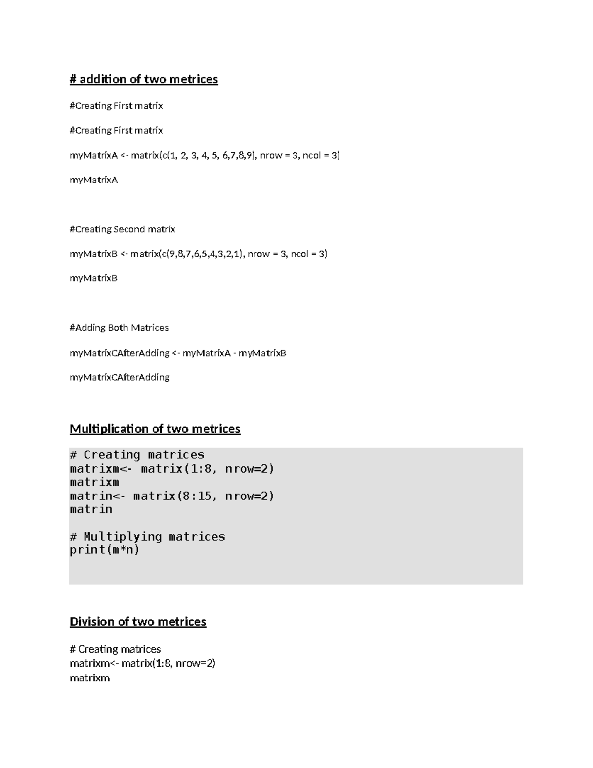R studio practicals - # addition of two metrices #Creating First matrix ...
