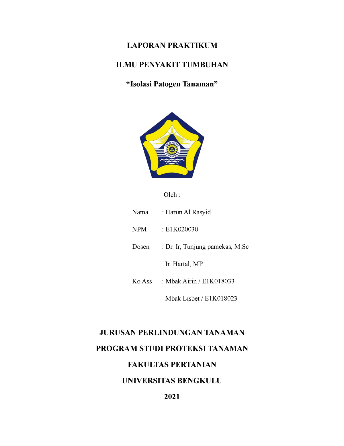 Laporan Praktikum IPT II Isolasi Patogen - LAPORAN PRAKTIKUM ILMU