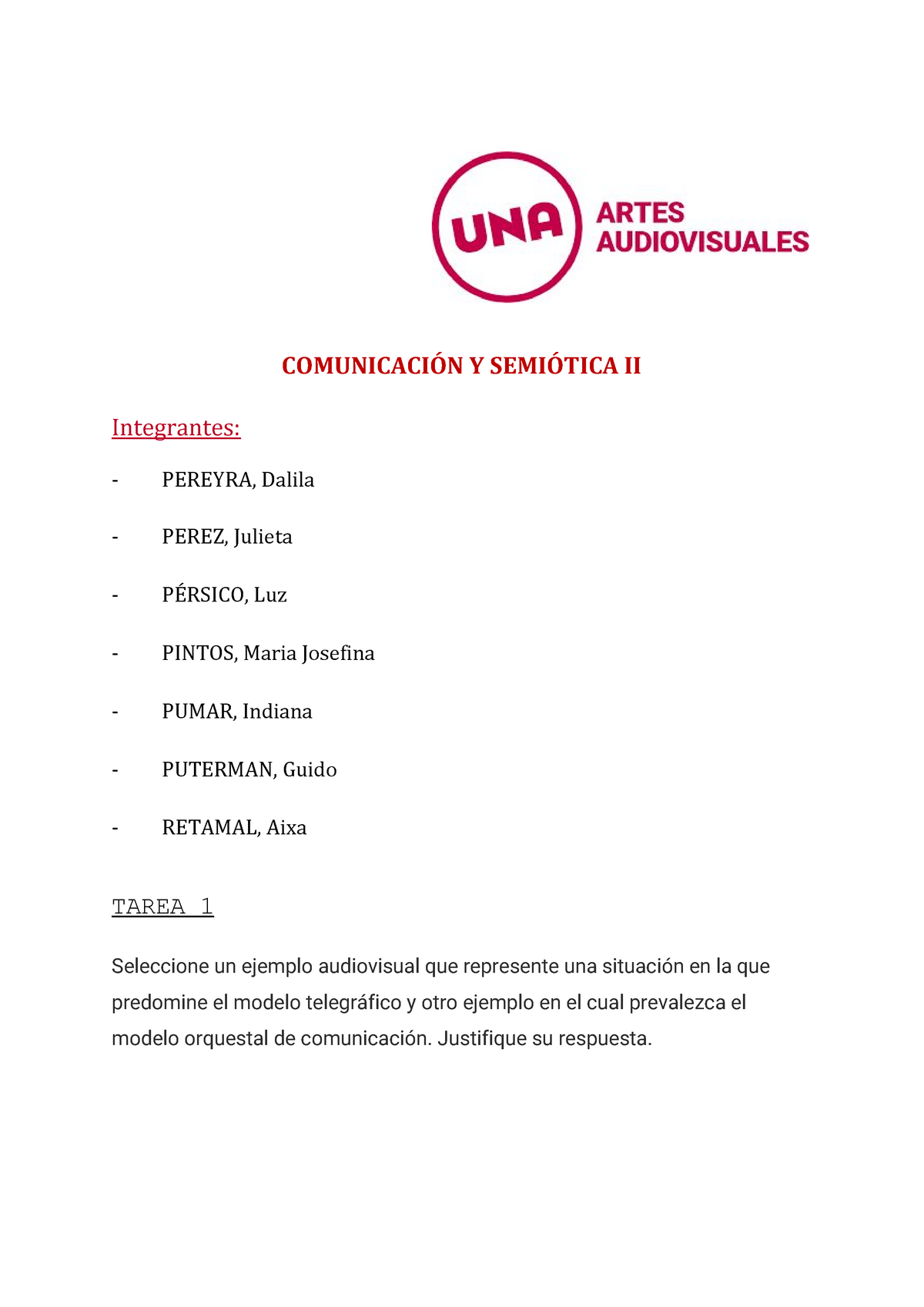Tarea 1 Grupo 10 - COMUNICACIÓN Y SEMIÓTICA II Integrantes: - PEREYRA,  Dalila - PEREZ, Julieta - - Studocu