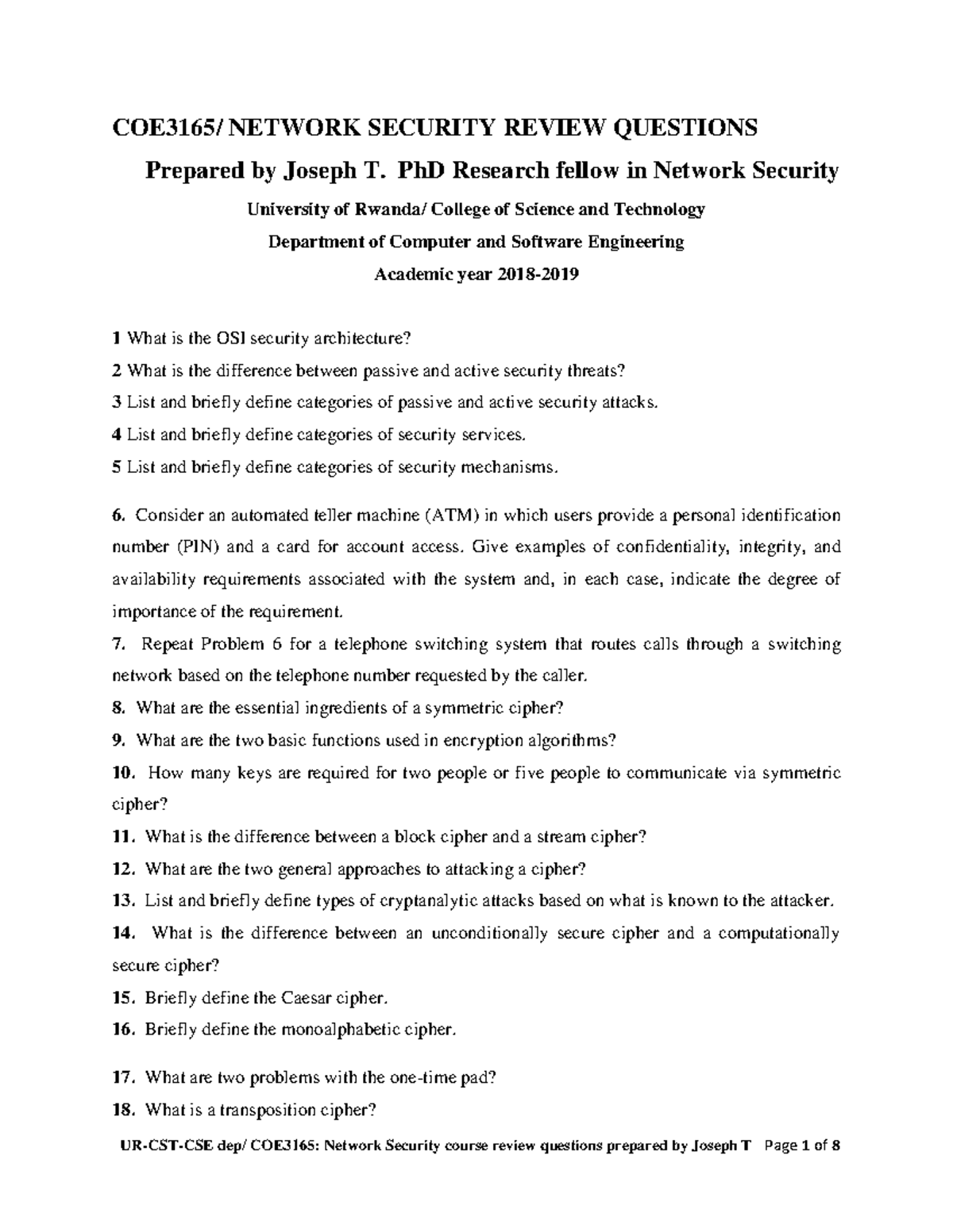 Network Security Review Questions part II COE3165/ NETWORK SECURITY REVIEW QUESTIONS Prepared