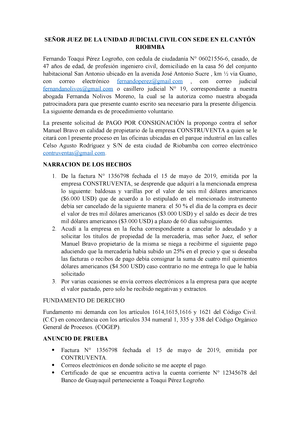 Demanda DE PAGO POR Consignacion - SEÑOR JUEZ DE LA UNIDAD JUDICIAL CIVIL  CON SEDE EN EL CANTÓN - Studocu