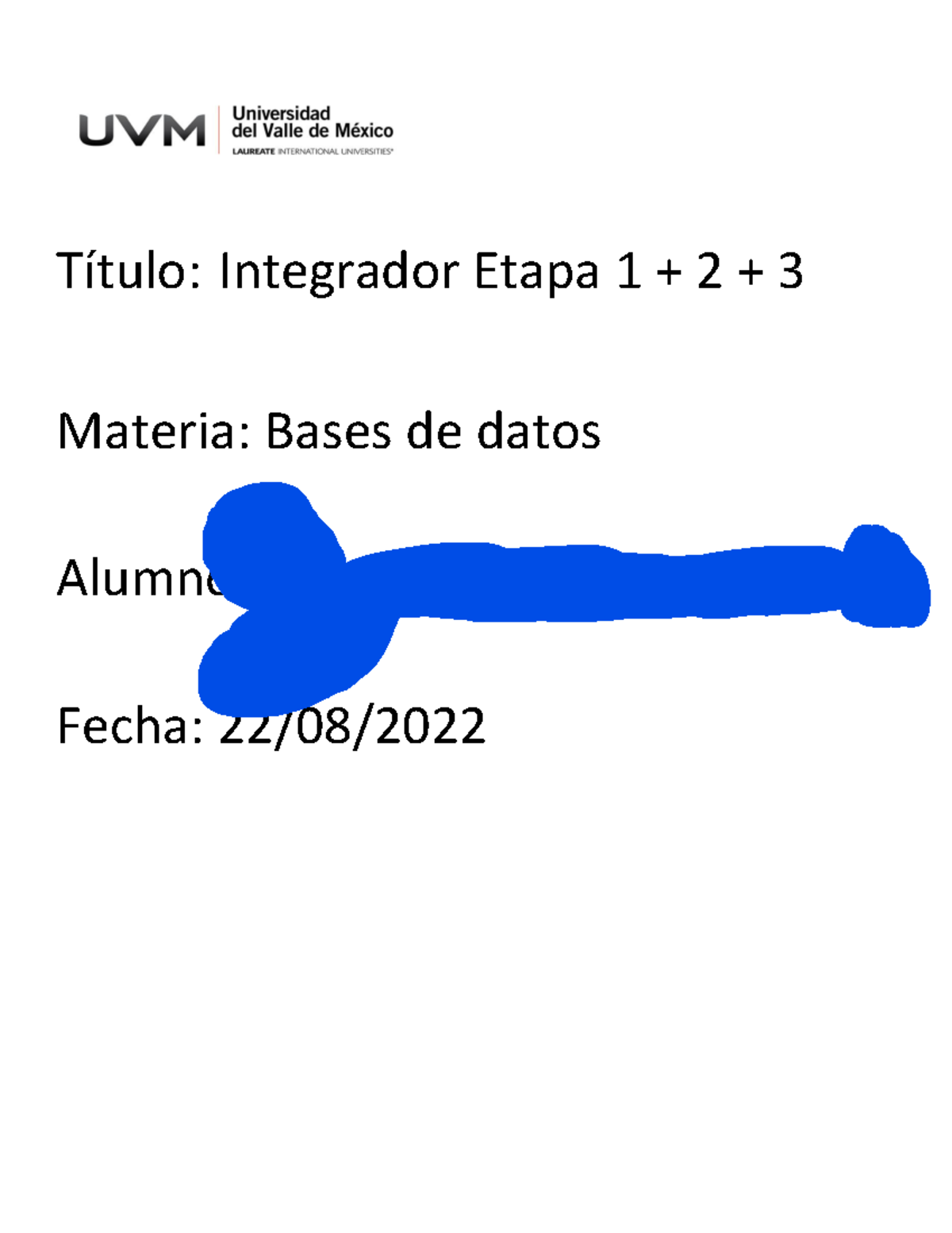 Integrador 2DN - TÌtulo: Integrador Etapa 1 + 2 + 3 Materia: Bases de ...