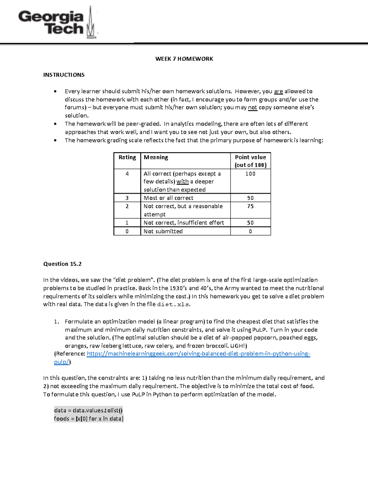 Week 7 Hw-summer - HW 7 - WEEK 7 HOMEWORK INSTRUCTIONS Every Learner ...